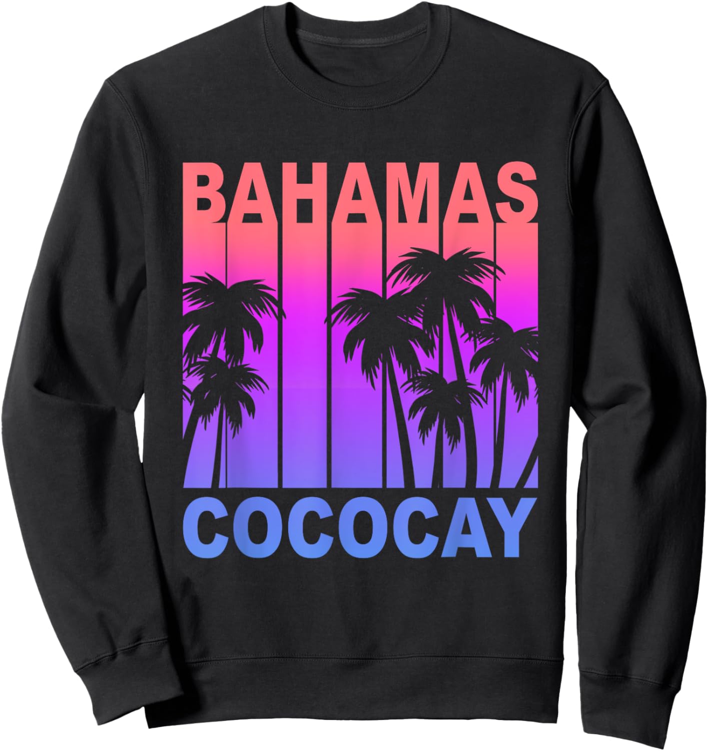 Bahamas CocoCay Family Cruise Vacation Travel Beach Souvenir Men Women Sweatshirt - Sweatshirt | Black