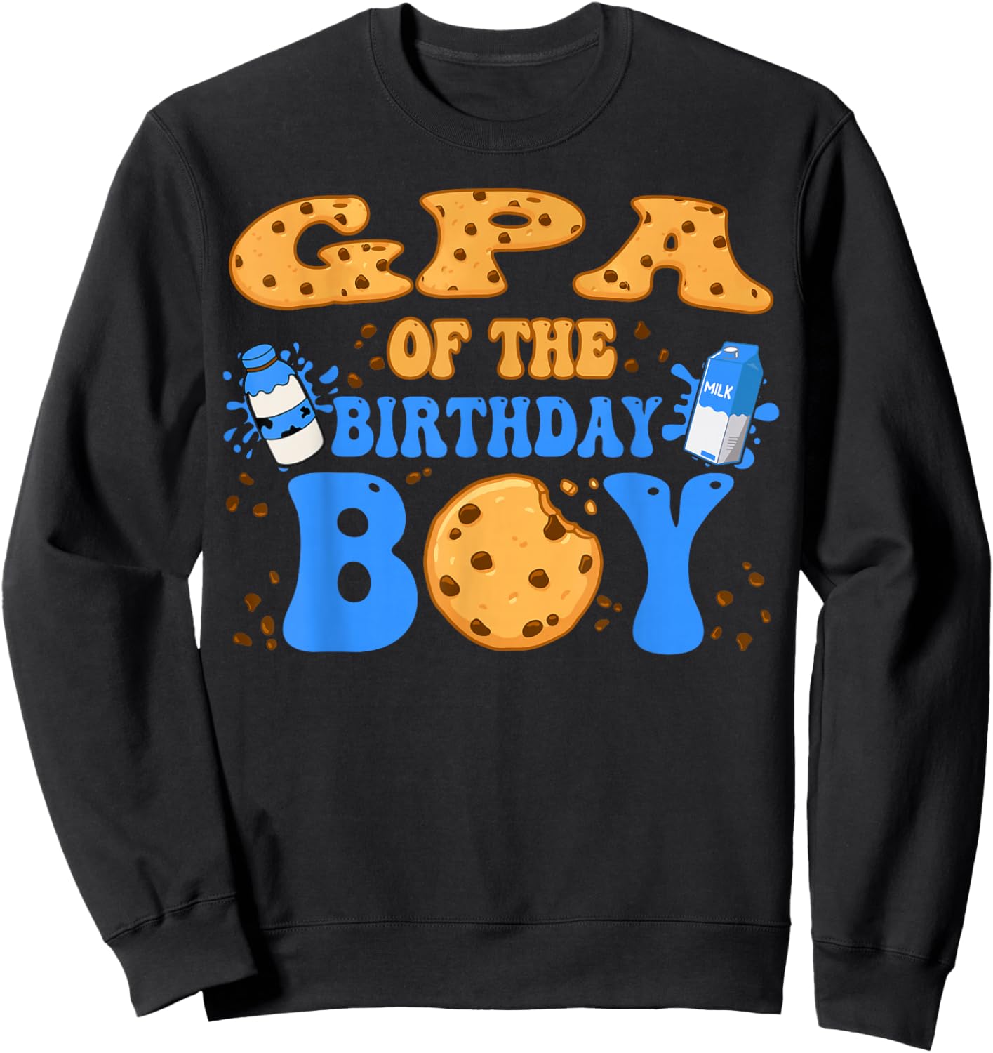 GPA Of The Birthday Boy Milk and Cookies Lover Sweatshirt - Sweatshirt | Black