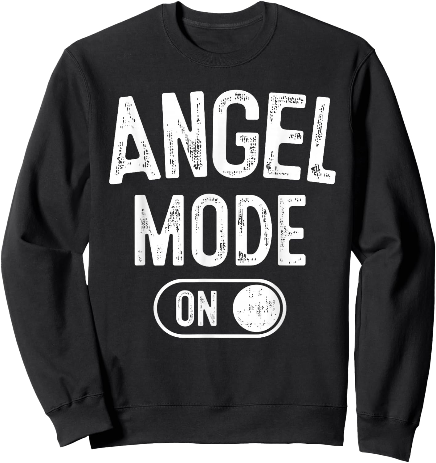 Angel Mode On Costume Funny Spiritual Party Gift Religious Sweatshirt - Sweatshirt | Black