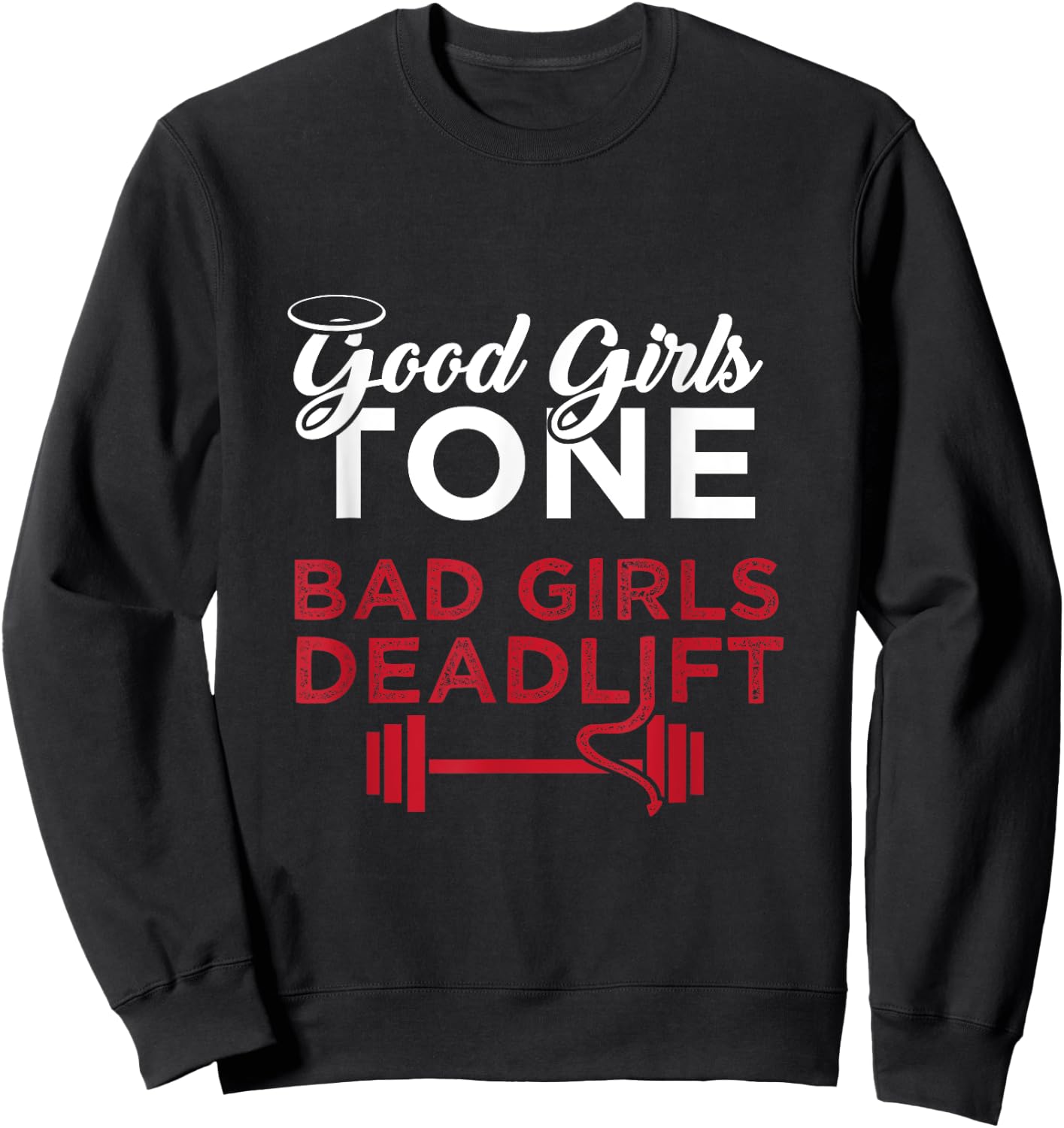 Bad Girls Deadlift Women Weightlifting Workout Sweatshirt - Sweatshirt | Black