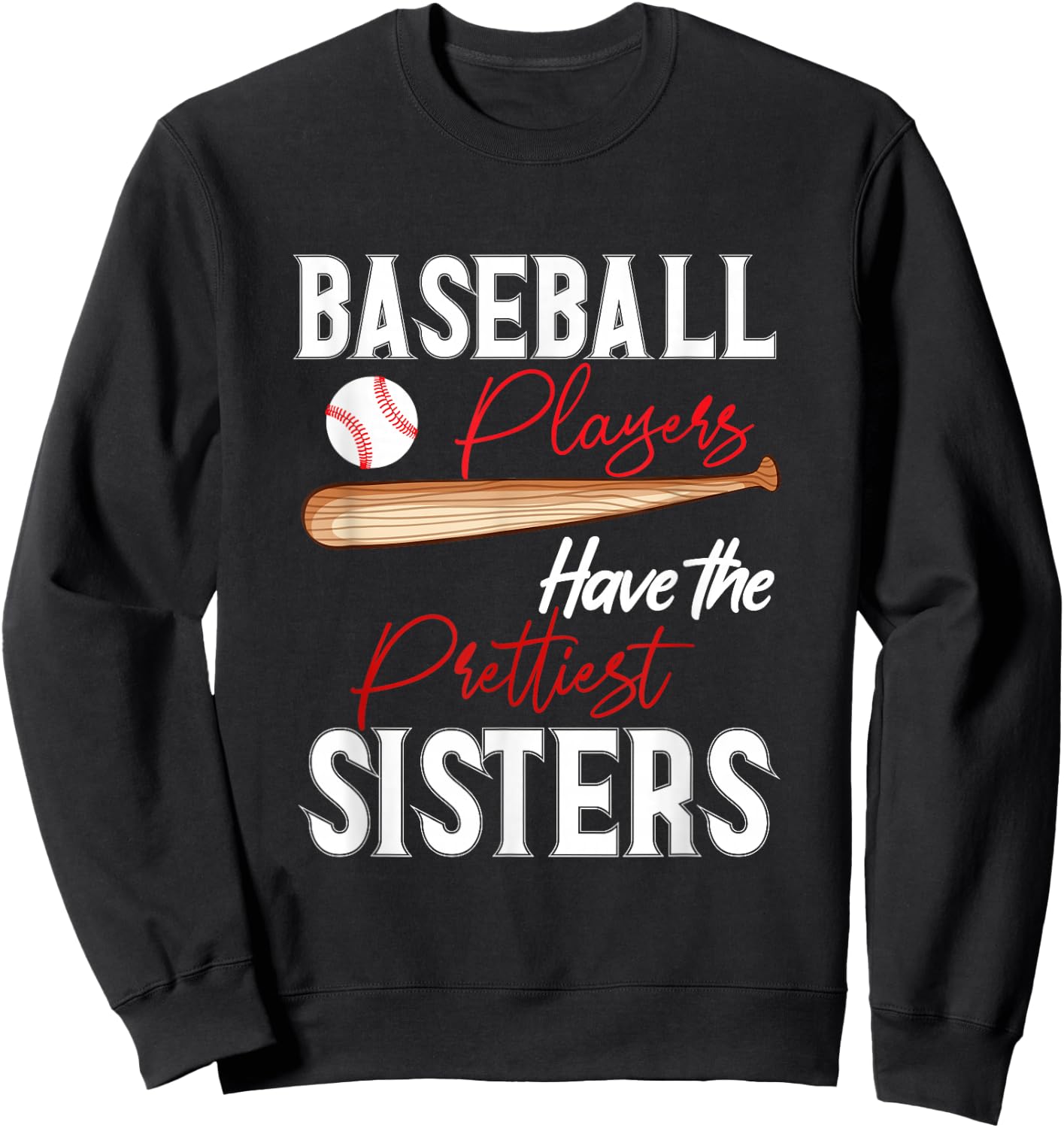Funny Baseball sisters Baseball Players Sweatshirt - Sweatshirt | Black