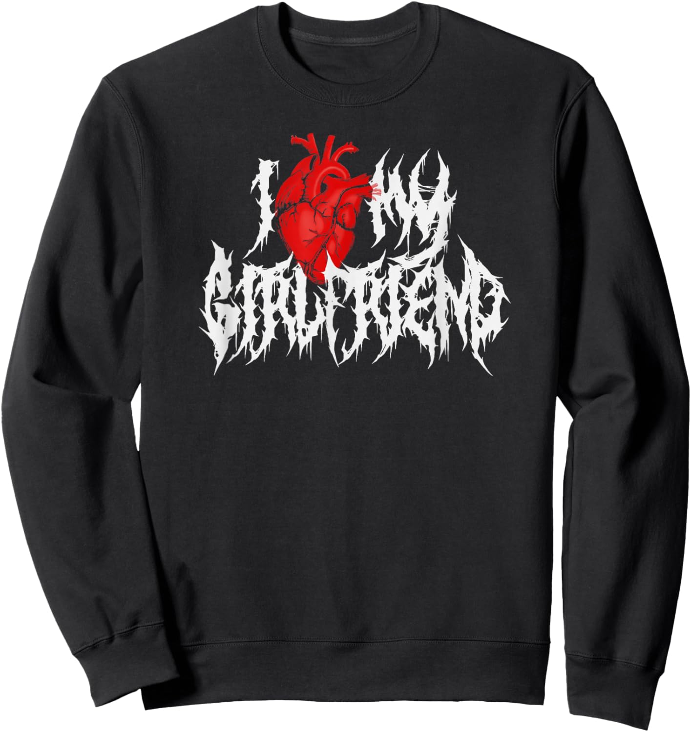 I Anatomical Heart My Girlfriend. Death Metal Alternative Sweatshirt - Sweatshirt | Black