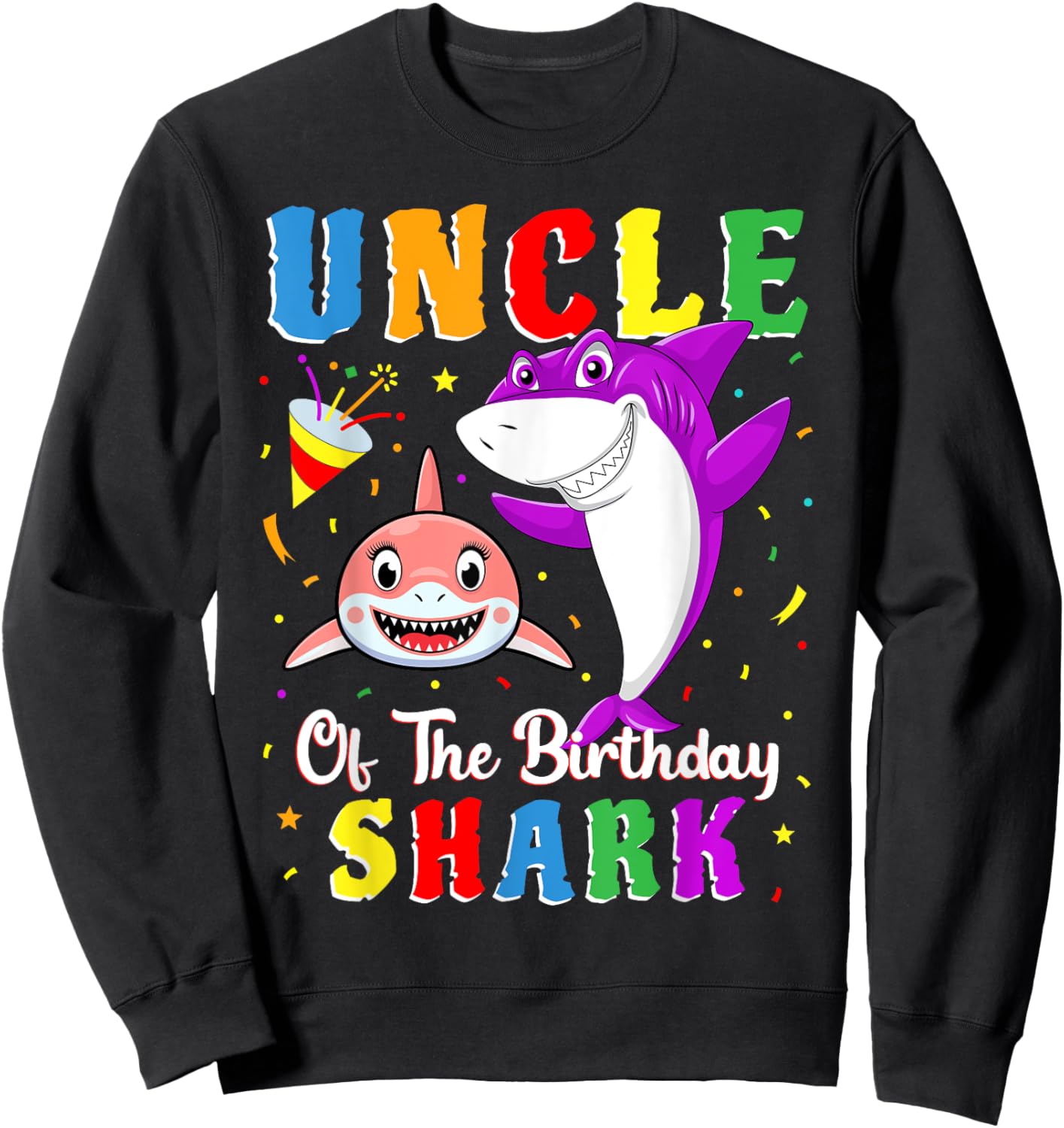 Uncle Of The Shark Birthday Family Matching Birthday Niece Sweatshirt - Sweatshirt | Black