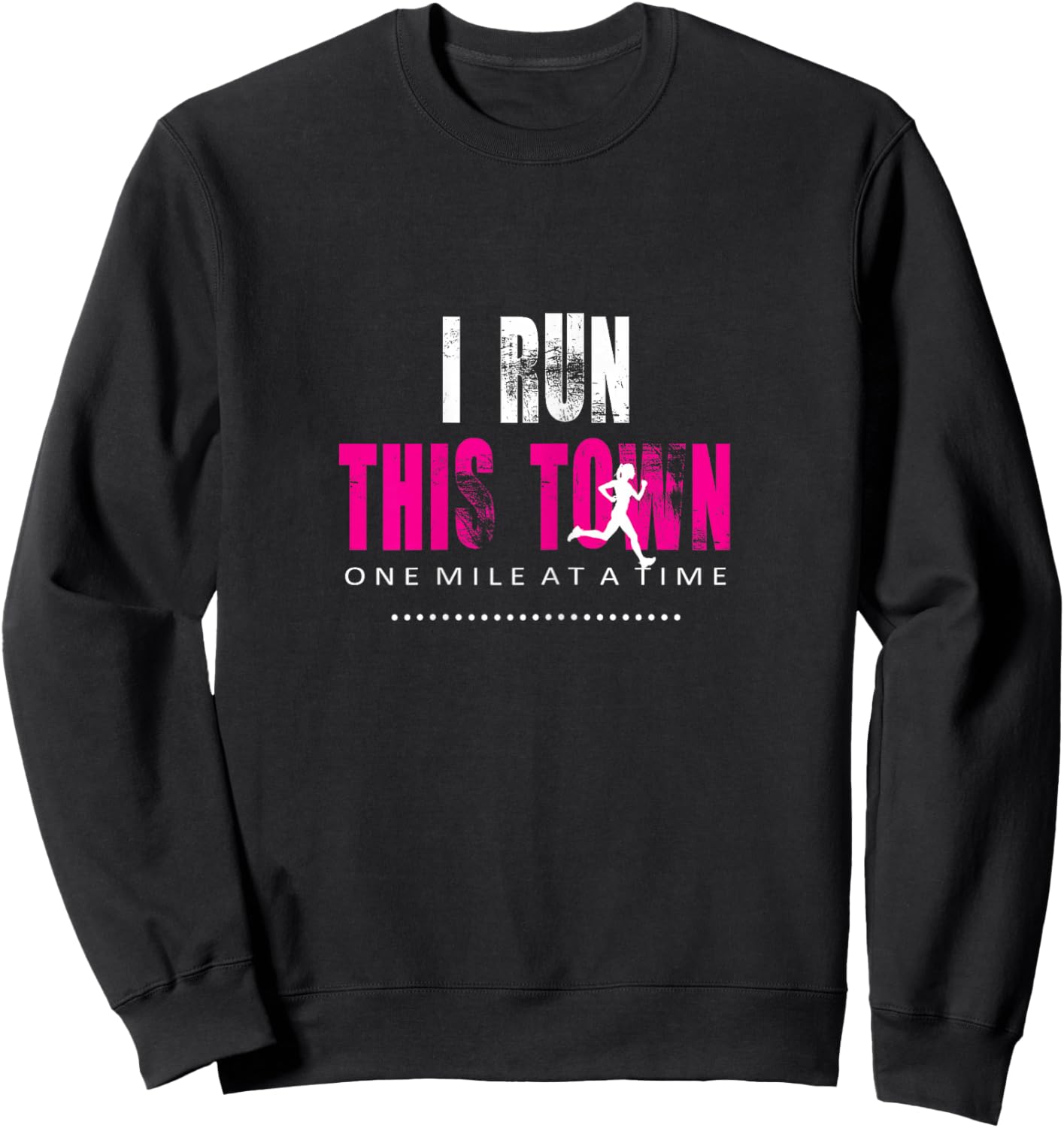 Women's Running Workout Tanks - I Run This Town Sweatshirt - Sweatshirt | Black
