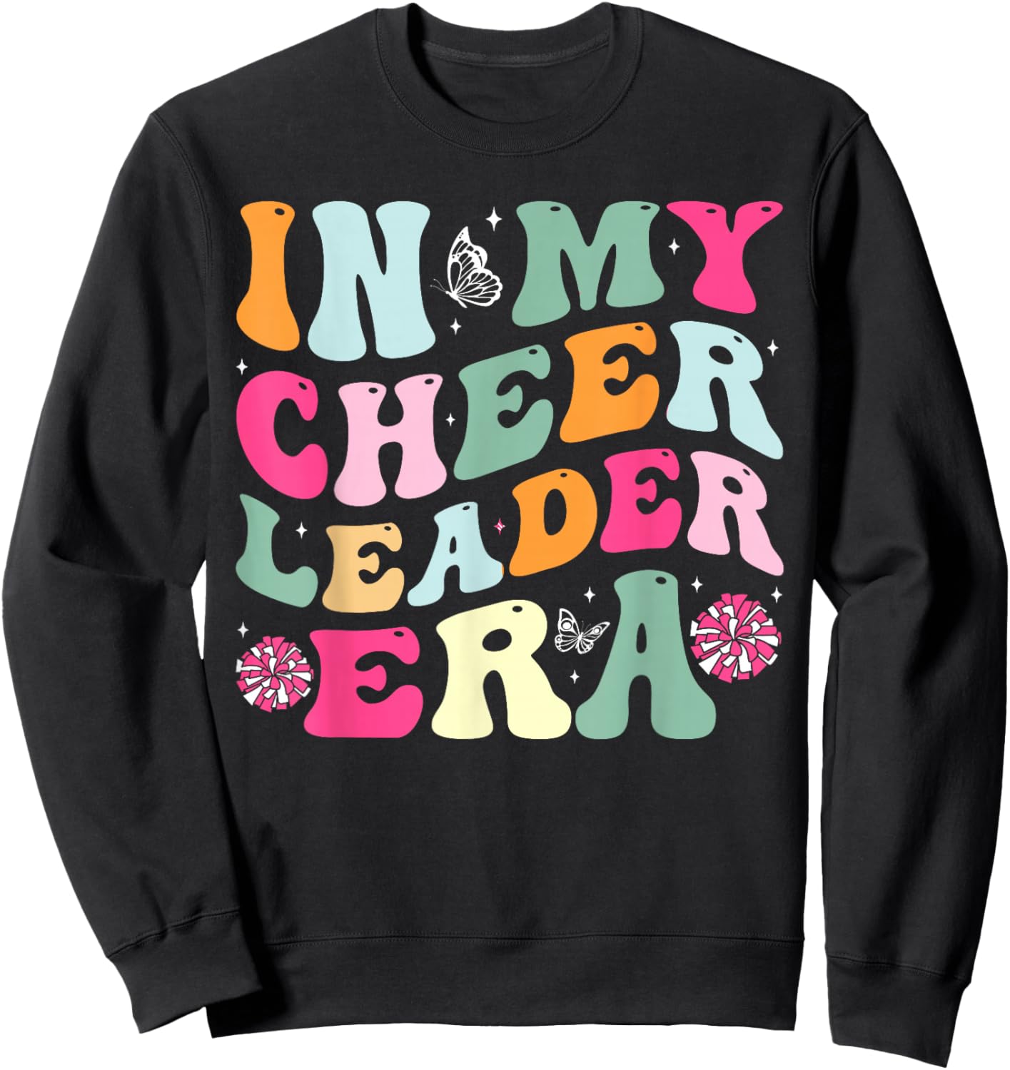 In My Cheerleader Era Cheer Coach Cheerleading Women Girls Sweatshirt - Sweatshirt | Black