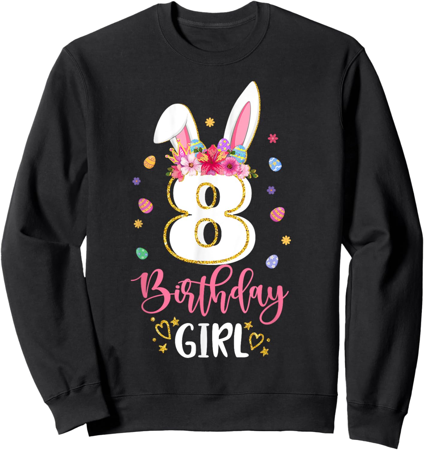 Birthday Princess Floral Bunny 8th Birthday Girl 8 Yrs Old Sweatshirt - Sweatshirt | Black