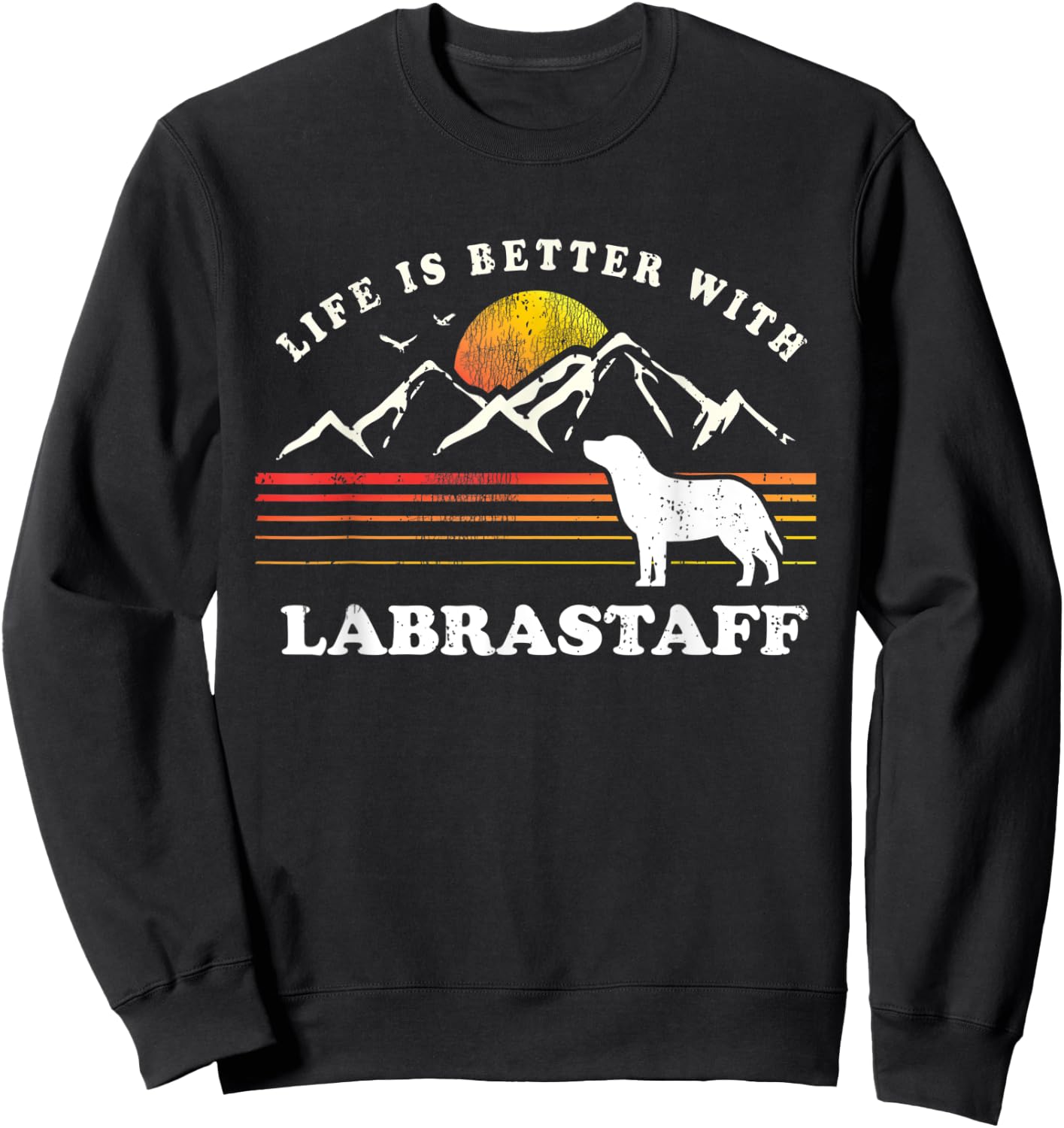 Life Better Labrastaff Vintage Dog Mom Dad Sweatshirt - Sweatshirt | Black