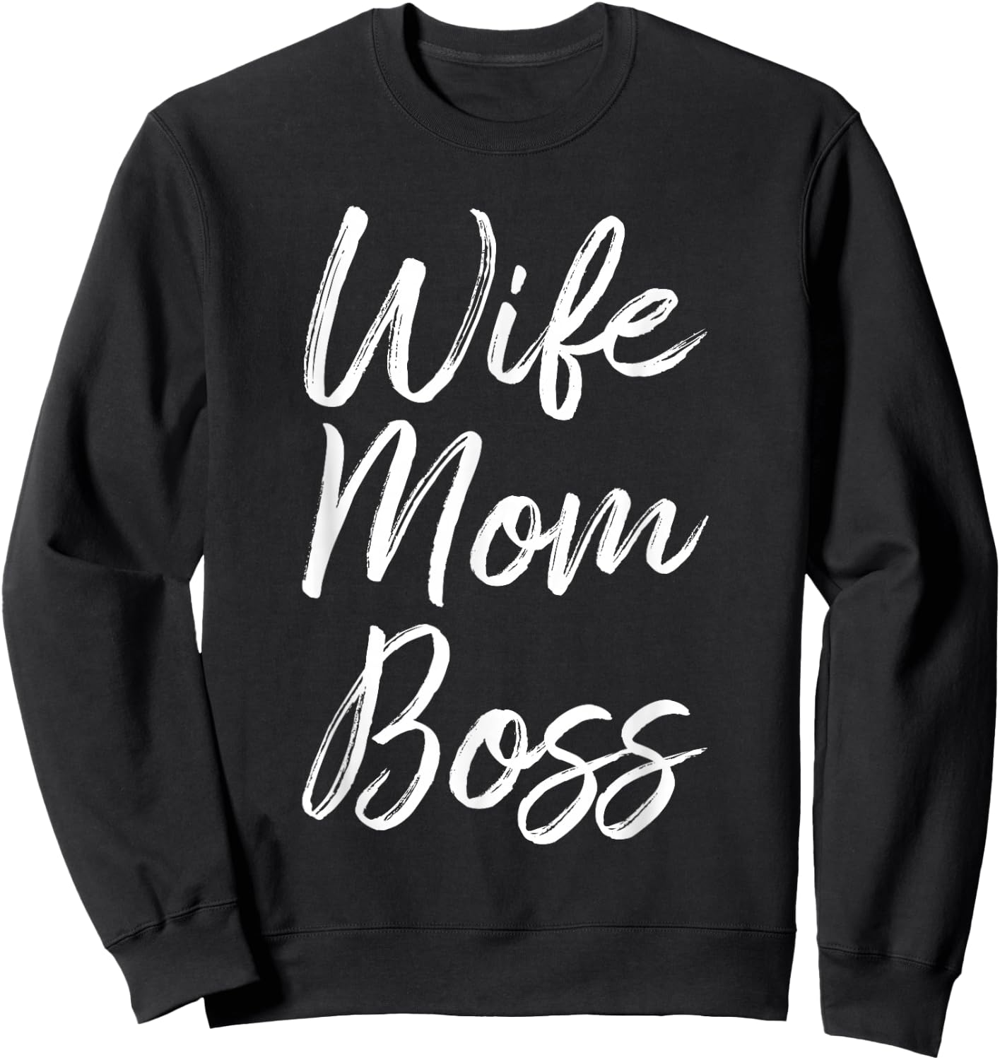 Wife Mom Boss Lady Funny Mommy Cute Sweatshirt - Sweatshirt | Black