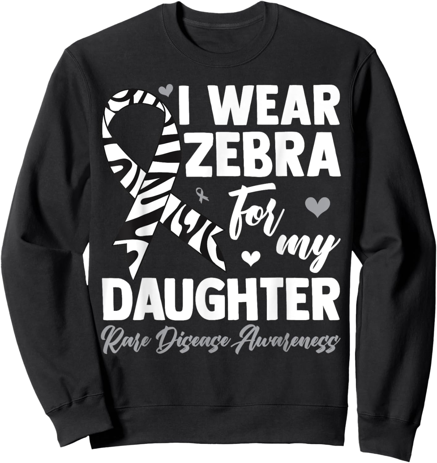 I Wear Zebra For My Daughter Rare Disease Awareness Month Sweatshirt - Sweatshirt | Black