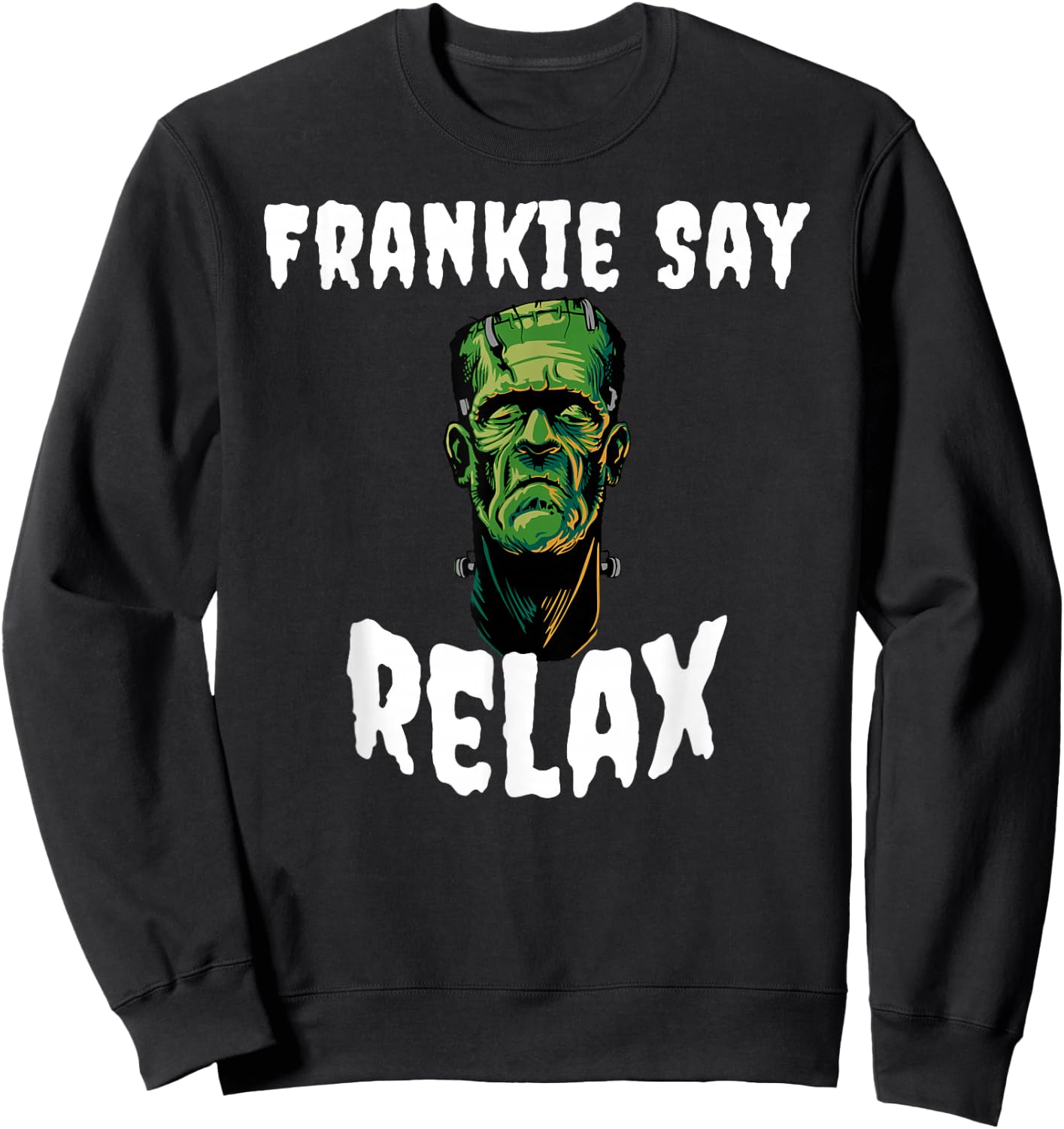 Frankie Say RELAX Sweatshirt - Sweatshirt | Black
