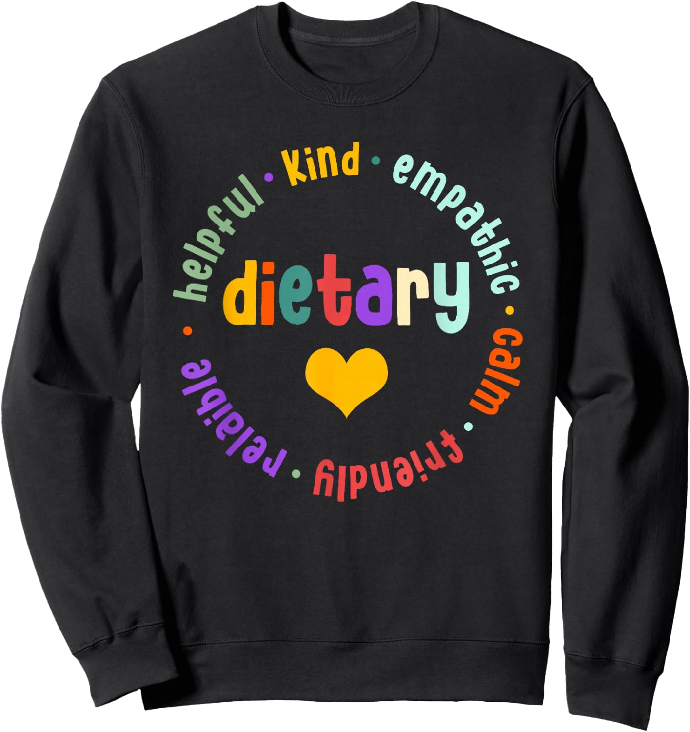 Dietary Appreciation Week Dietary Nurse Dietitian Sweatshirt - Sweatshirt | Black