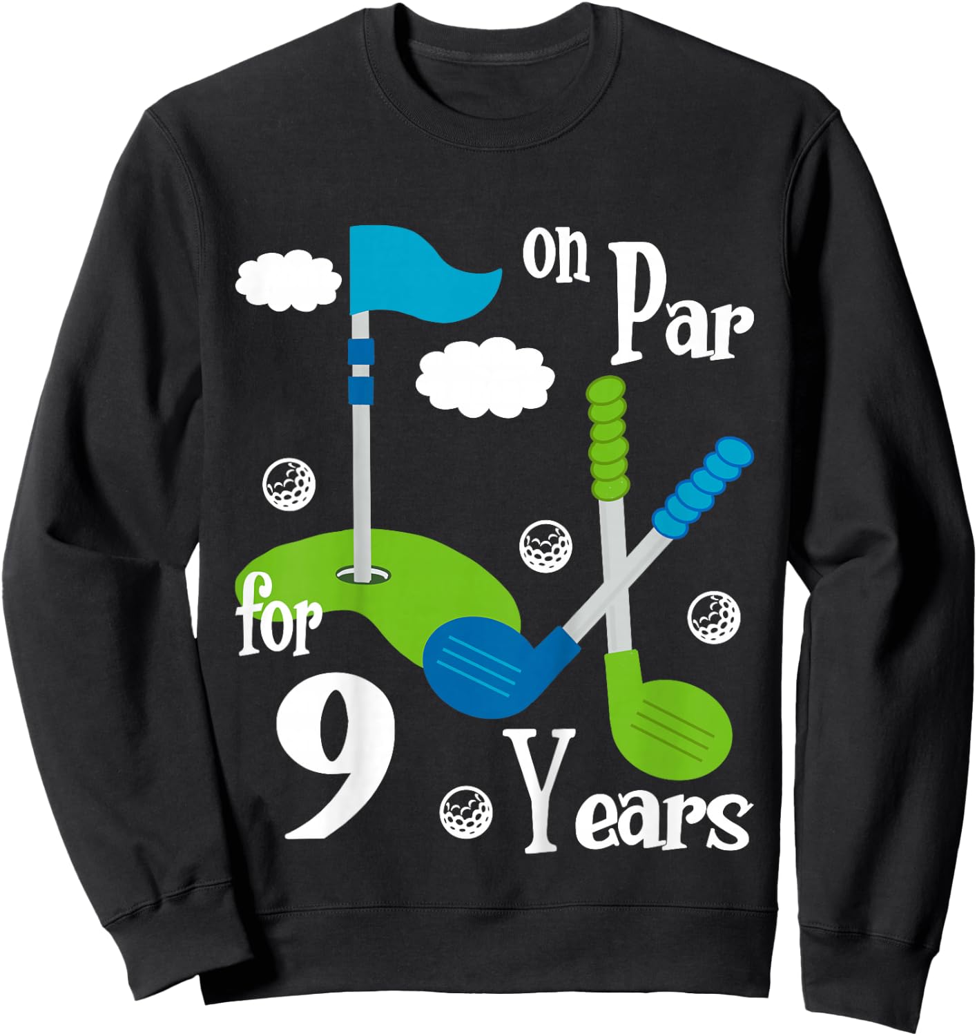 9 Year Old Golf Birthday Party Shirt Gift Boy Girl Sweatshirt - Sweatshirt | Black