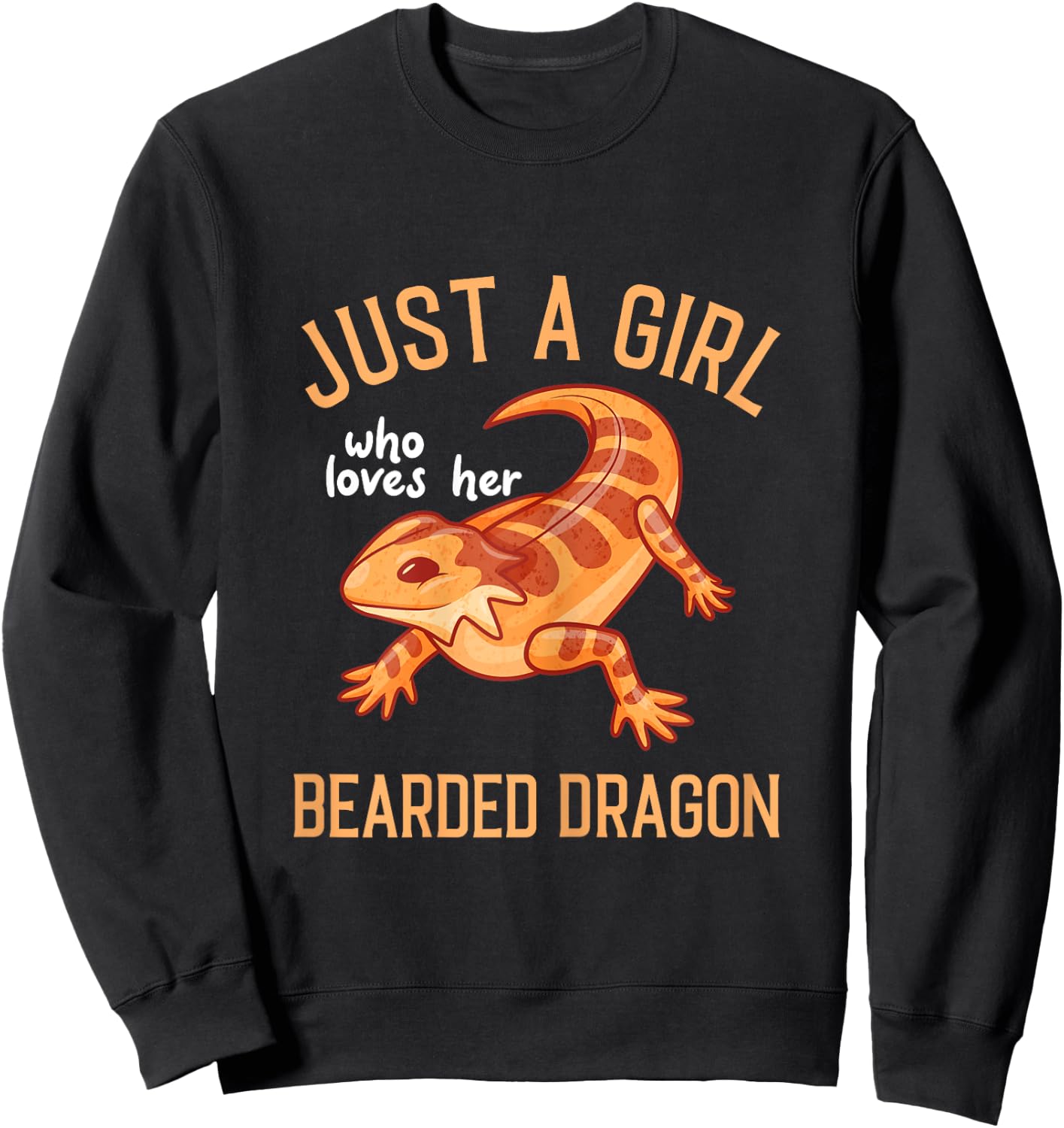 Bearded Dragon Lizard - Just a Girl Sweatshirt - Sweatshirt | Black