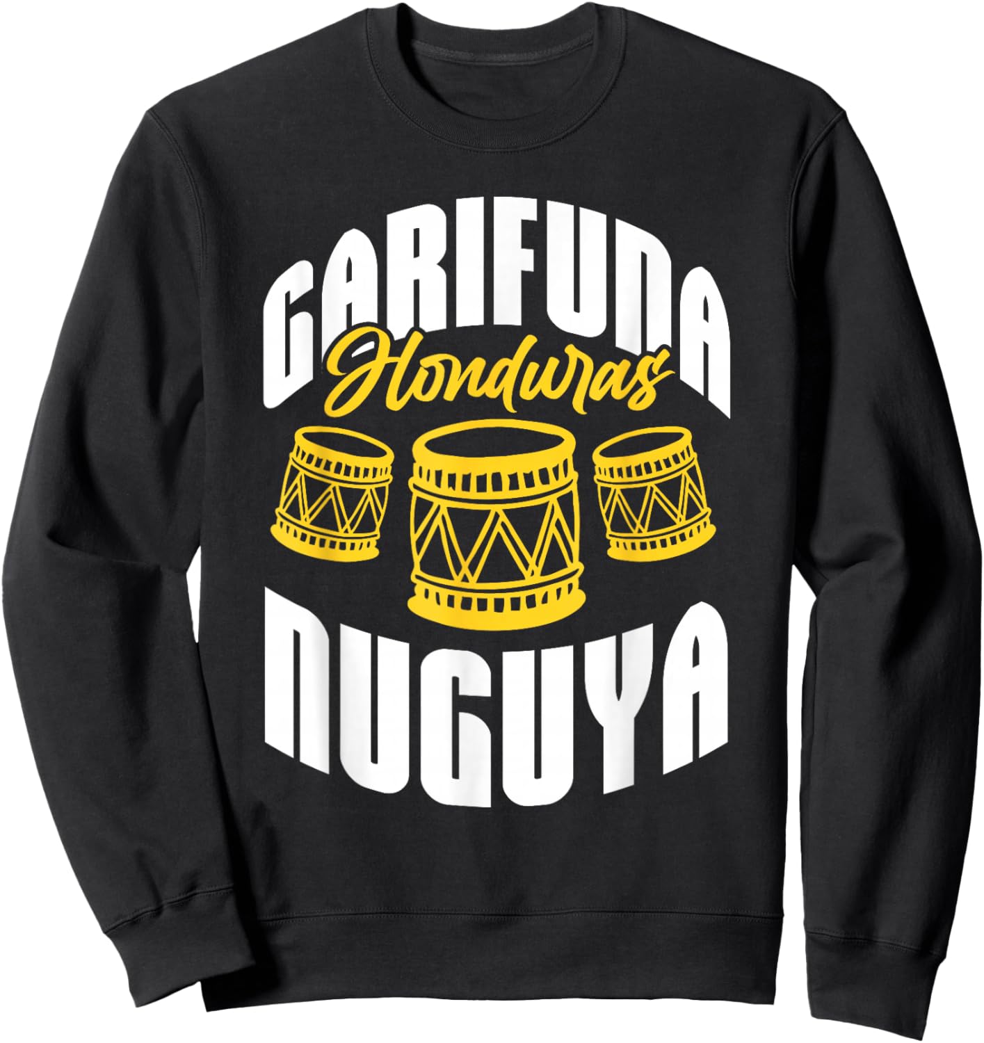 Garifuna Honduras Nuguya Cultural Music Sweatshirt - Sweatshirt | Black