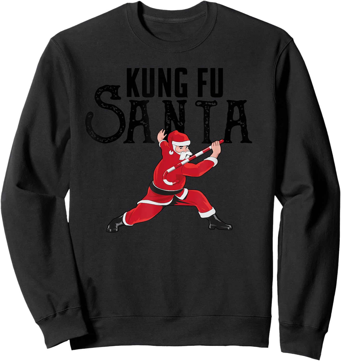 Kung Fu Santa Funny Silly Christmas Joke Gift KungFu Teacher Women Kids Sweatshirt - Sweatshirt | Black