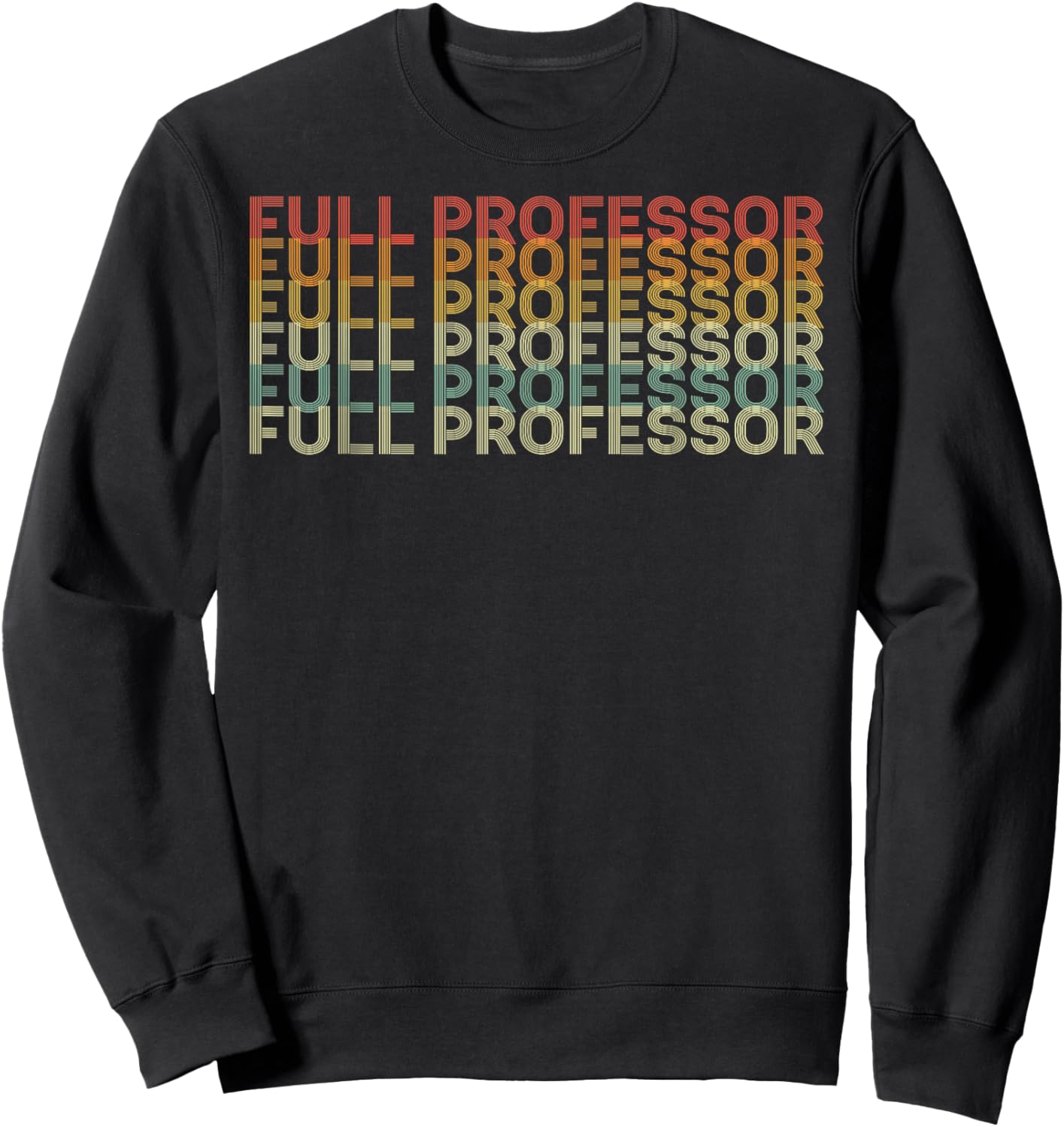 Retro 70s Full Professor Job Title Sweatshirt - Sweatshirt | Black
