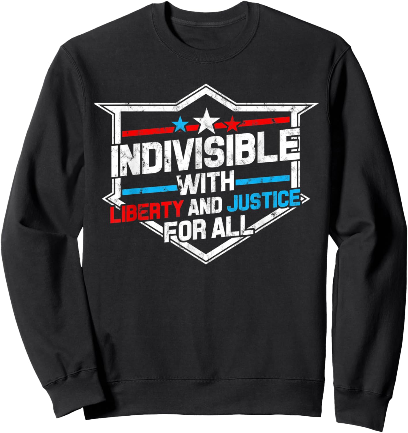 Indivisible with Liberty and Justice for All - Patriotic Women Men Sweatshirt - Sweatshirt | Black