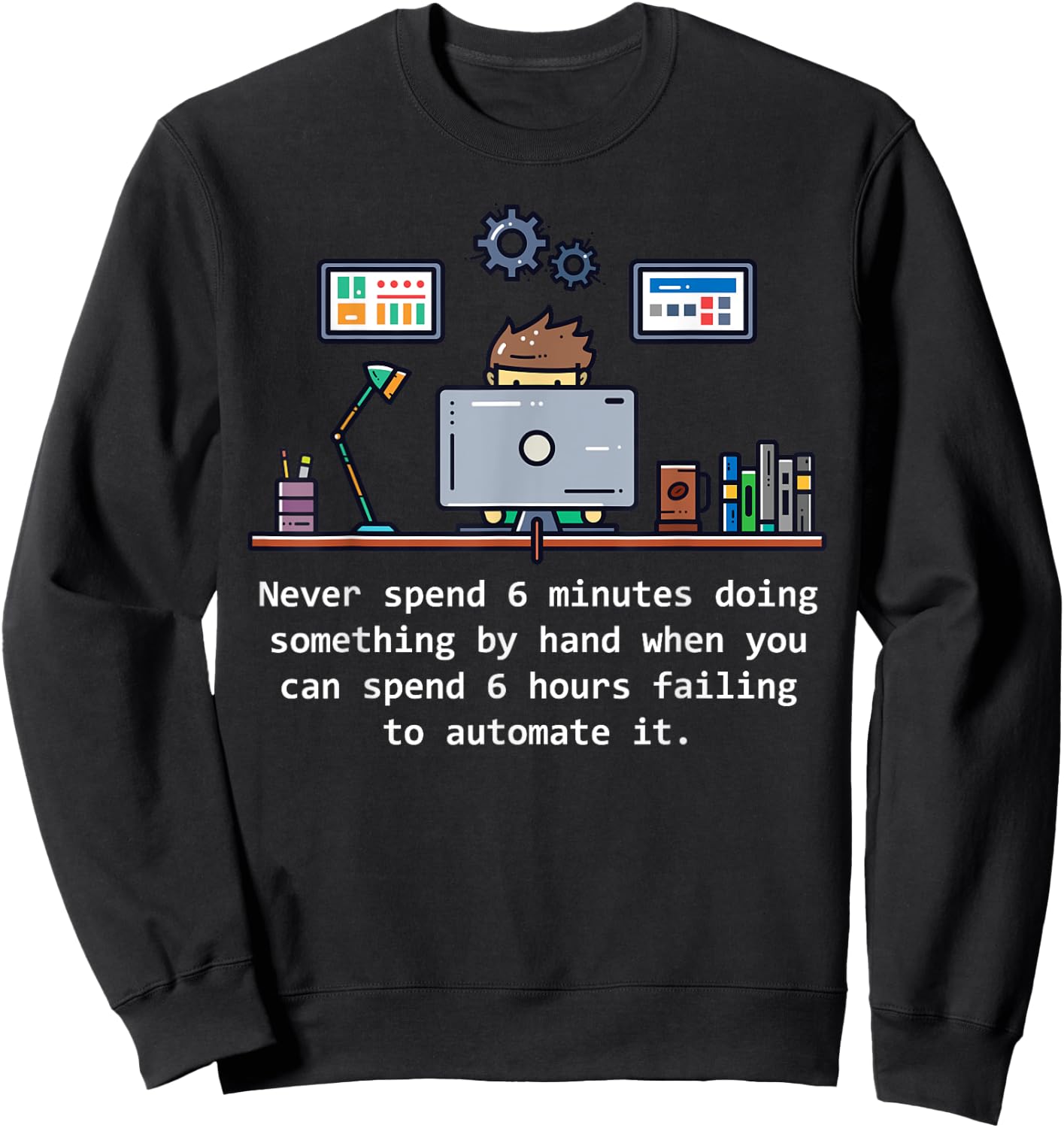 Computer Science Automation Joke Sweatshirt - Sweatshirt | Black