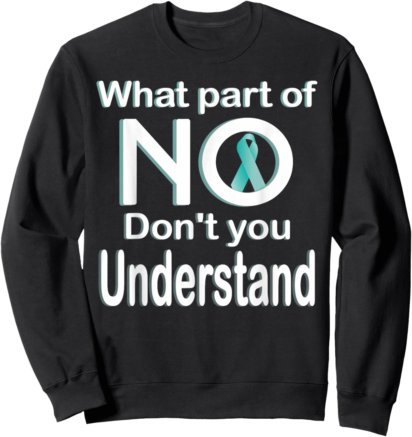 Sexual Assault Awareness Month Teal Ribbon Sweatshirt - Sweatshirt | Black