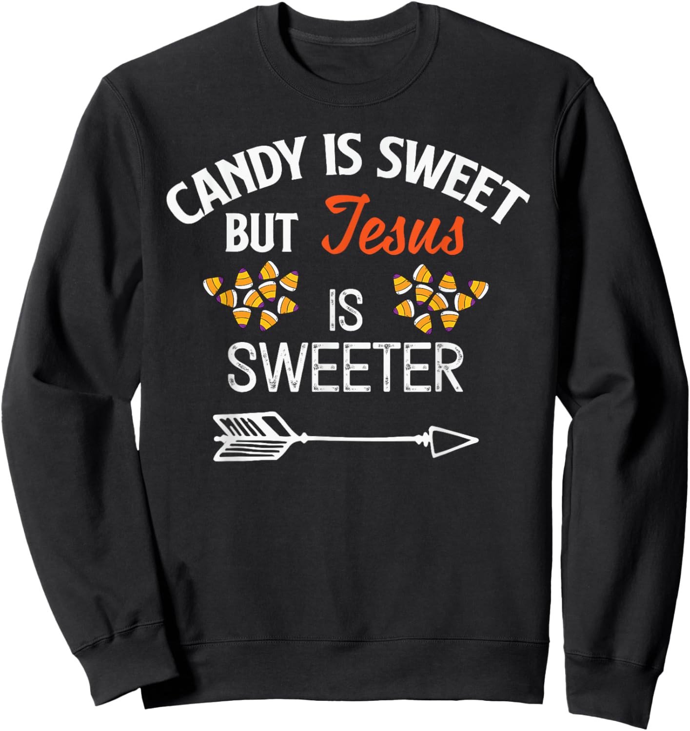 Candy Is Sweet But Jesus Is Sweeter Christian Halloween Sweatshirt - Sweatshirt | Black
