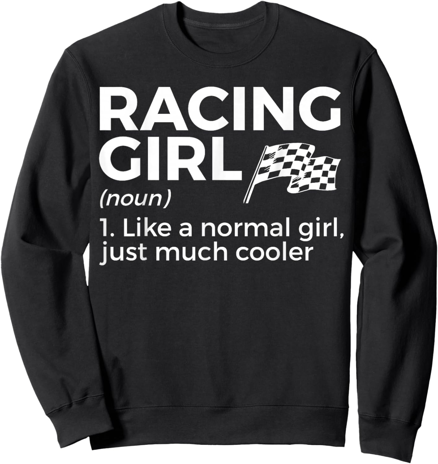 Racing Girl Definition für Rennauto-Partys Sweatshirt - Sweatshirt | Black