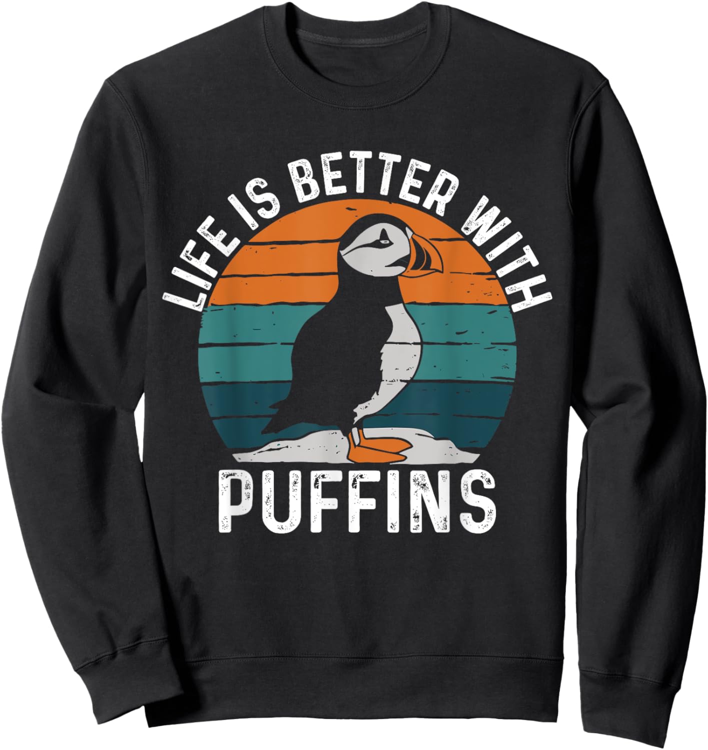 Life Is Better With Puffin Funny Puffin Lovers Sweatshirt - Sweatshirt | Black