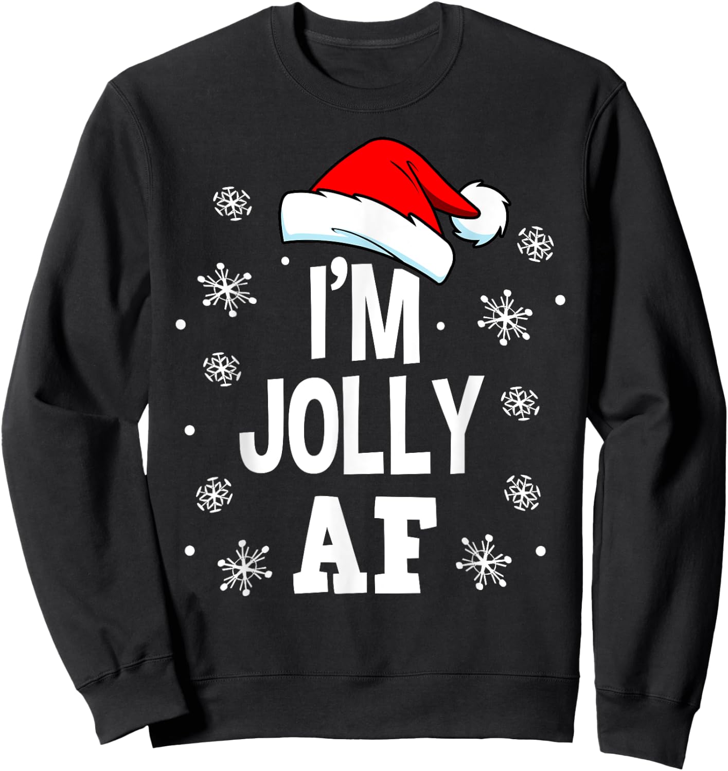 Funny Christmas I'm Jolly AF Fun Cute Santa Men Women Gift Sweatshirt - Sweatshirt | Black