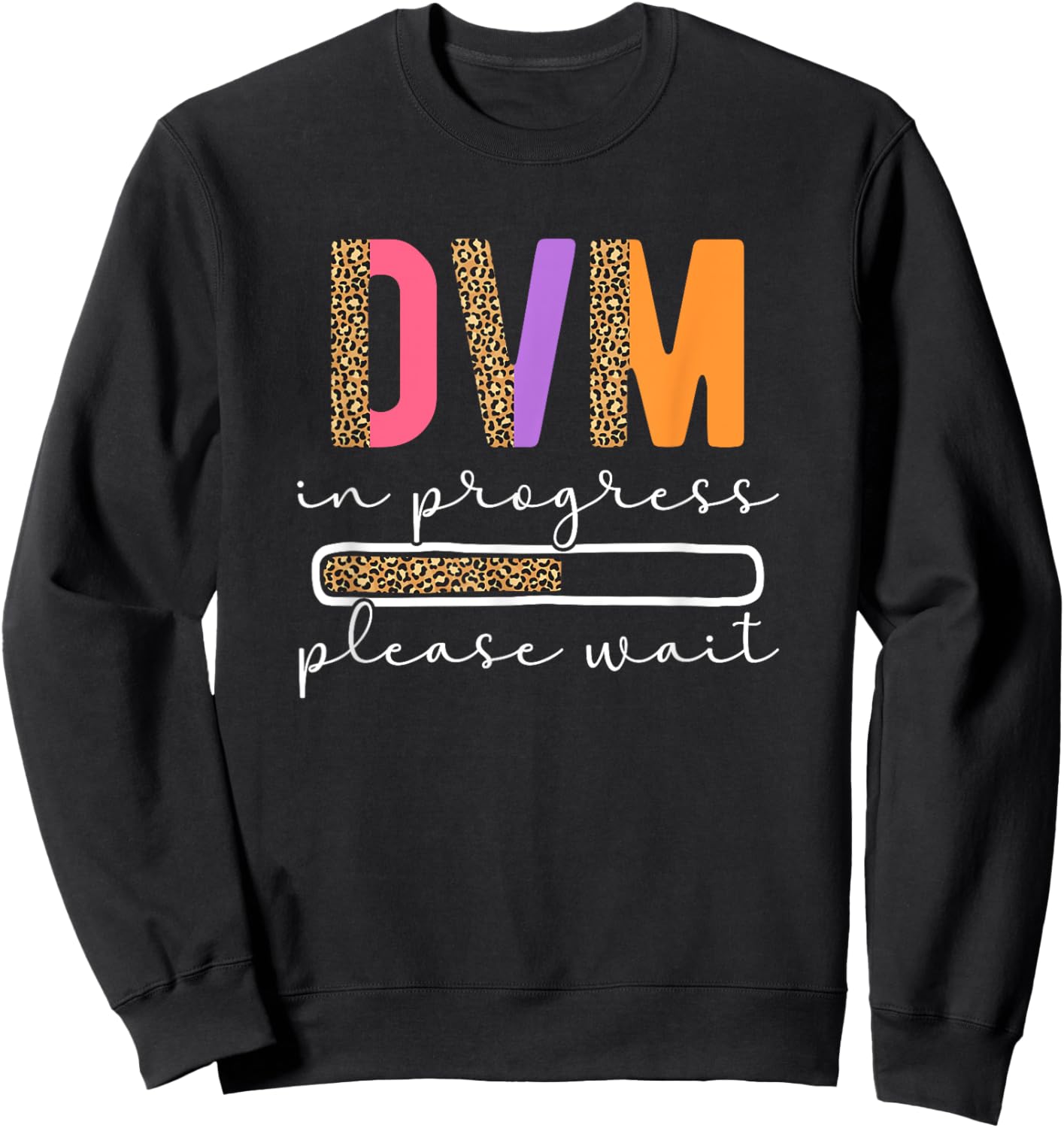 DVM In Progress Future Veterinarian To Be Veterinary Student Sweatshirt - Sweatshirt | Black