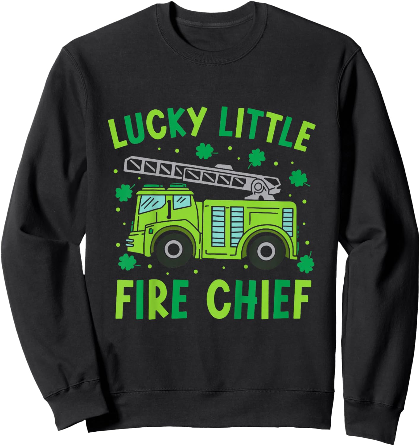 Kids Cute Funny Green Firetruck Kids St Patrick Day Fire Truck Sweatshirt - Sweatshirt | Black