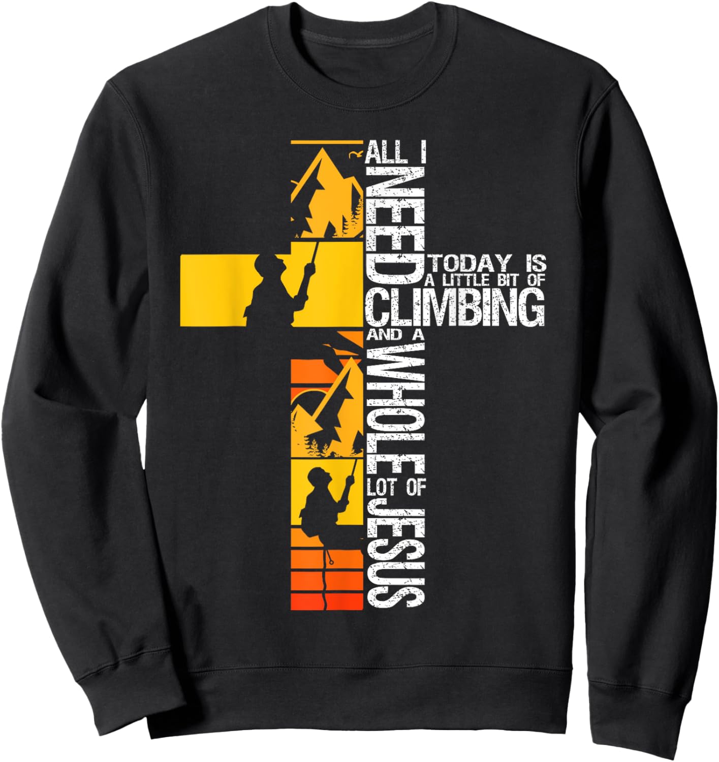 Climbing Jesus Is My Rock Christian Rock Climber Boulderer Sweatshirt - Sweatshirt | Black