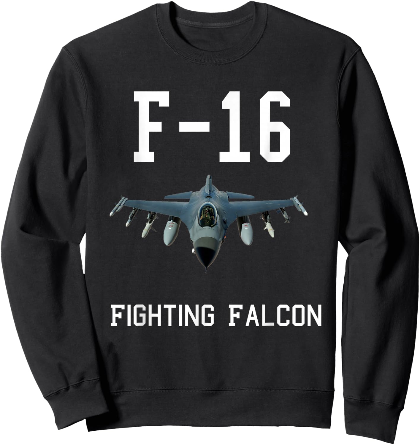 F-16 Fighting Falcon Jet Fighter Plane T Shirt Sweatshirt - Sweatshirt | Black