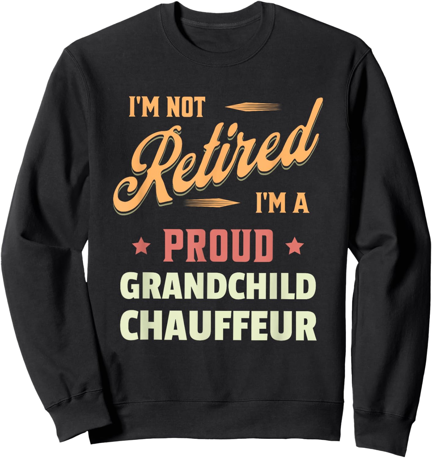 Grandma Grandpa Vintage Pensioner Grandson Chauffeur Sweatshirt - Sweatshirt | Black