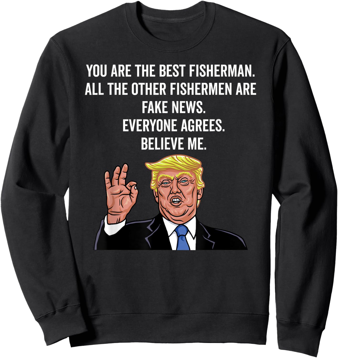 Trump Fisherman Funny Fisher Hook Sweatshirt - Sweatshirt | Black