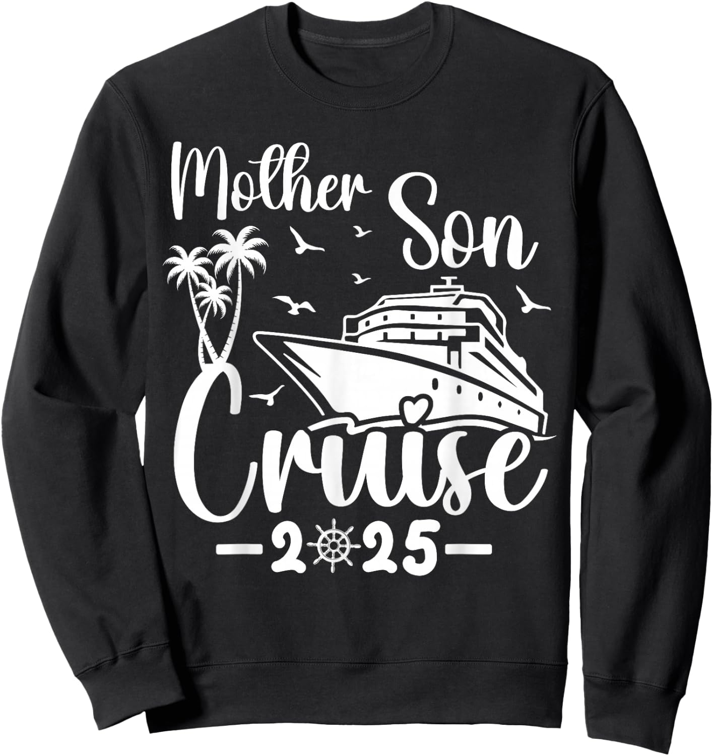 Mother Son Cruise 2025 Family Mom Son Matching Vacation Trip Sweatshirt - Sweatshirt | Black