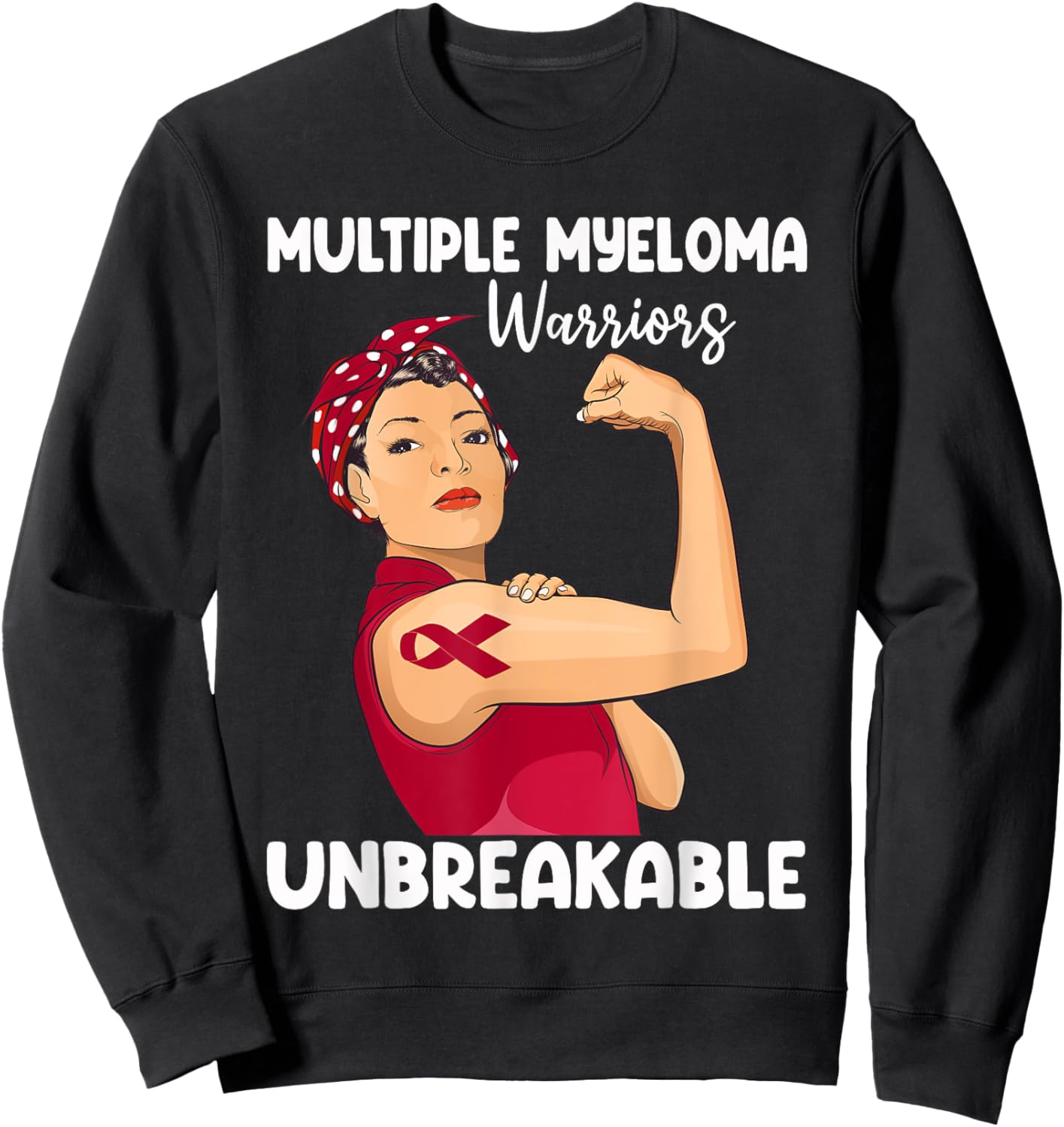 Unbreakable Multiple Myeloma Warrior Blood Cancer Awareness Sweatshirt - Sweatshirt | Black