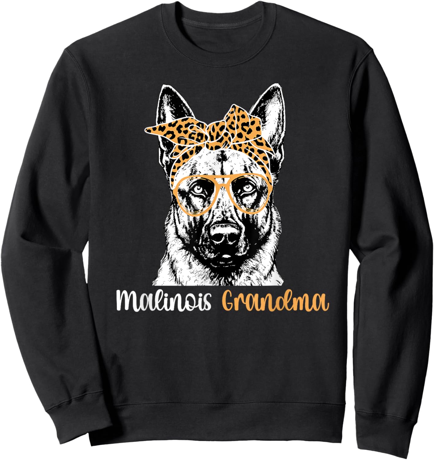 Malinois Grandma Of A Belgian Malinois Grandmother Sweatshirt - Sweatshirt | Black
