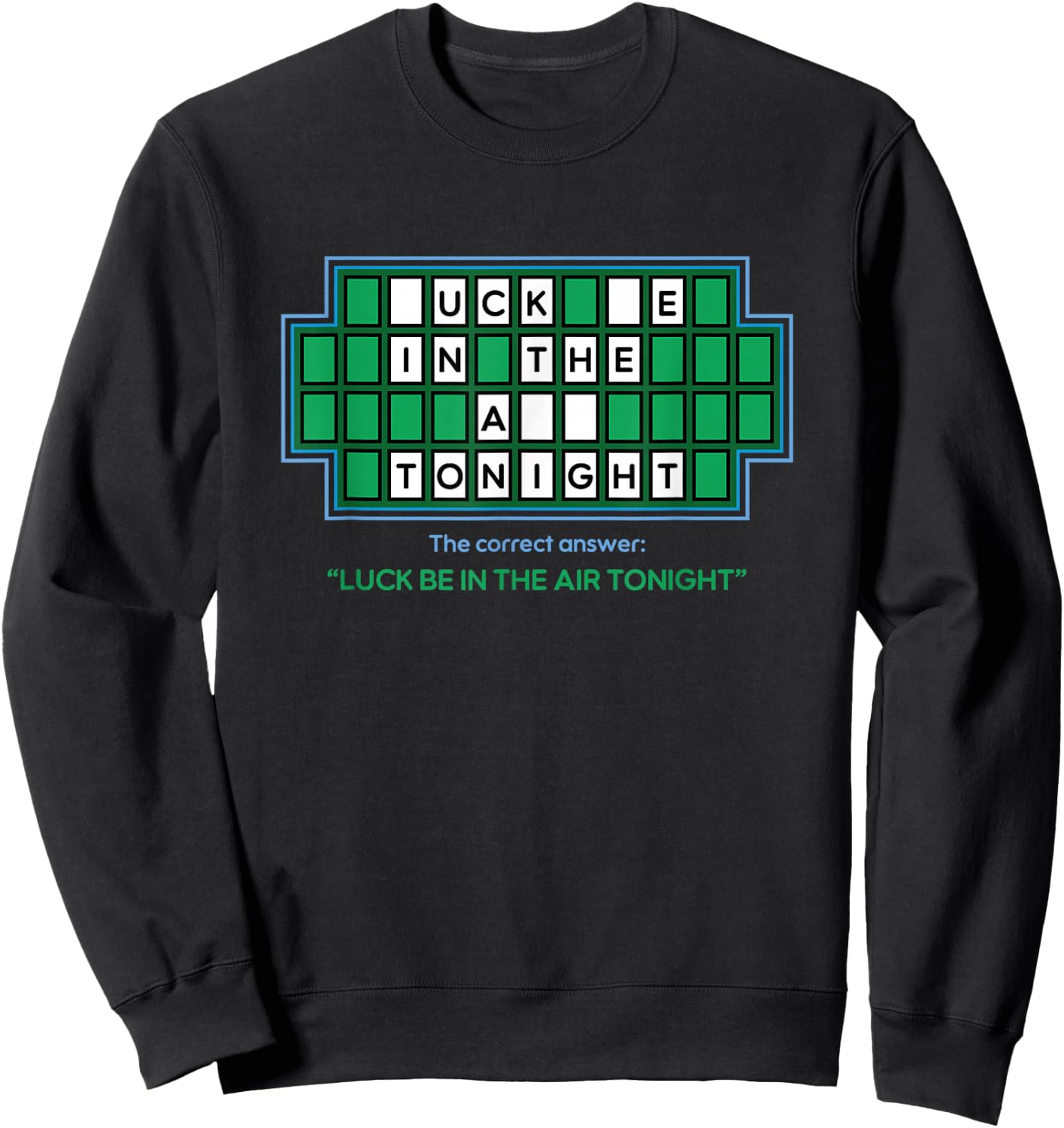 Luck Be In The Air Tonight Puzzle Meme Sweatshirt - Sweatshirt | Black