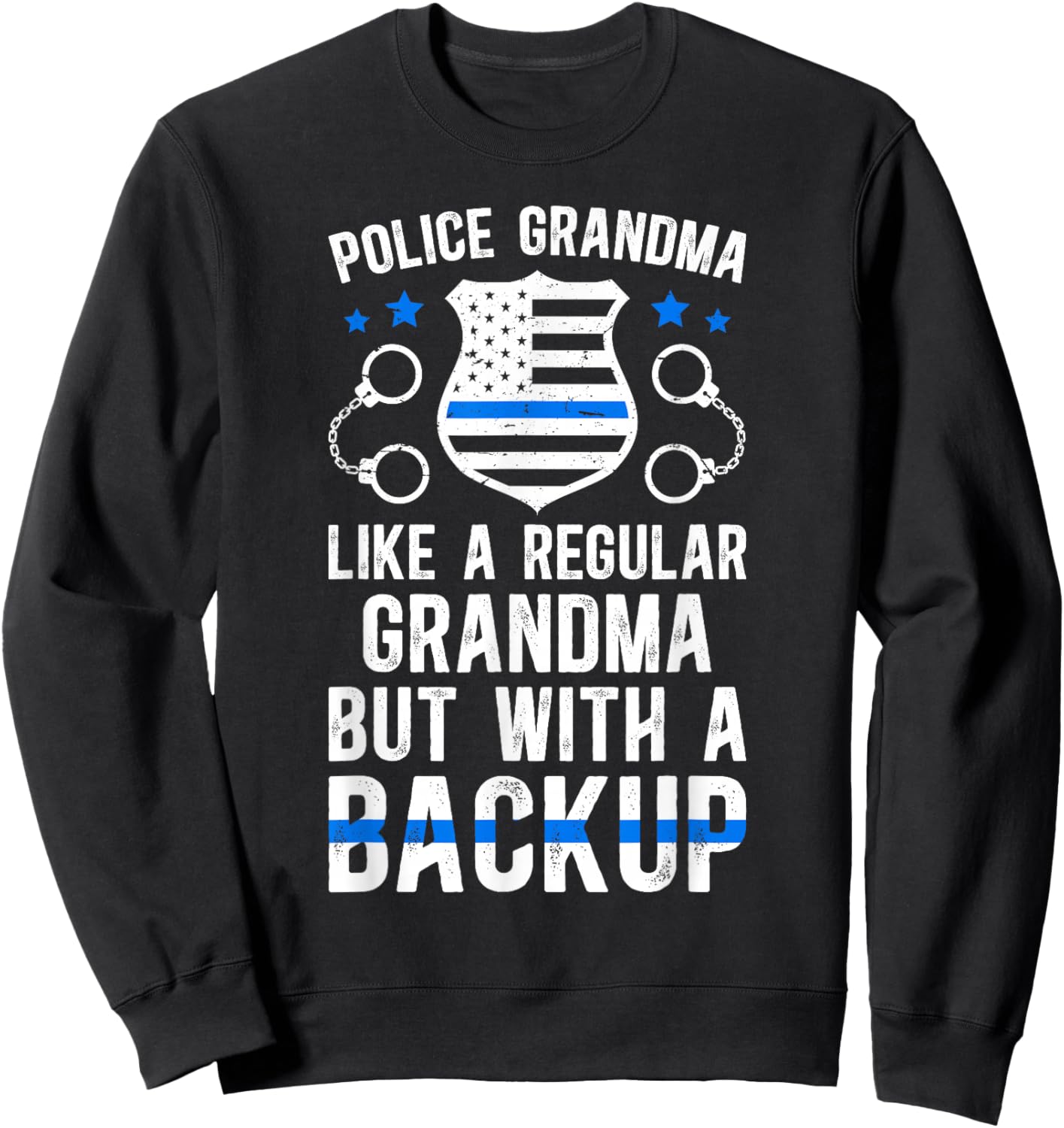 Police Grandma Proud Grandma Of A Police Officer Grandmother Sweatshirt - Sweatshirt | Black