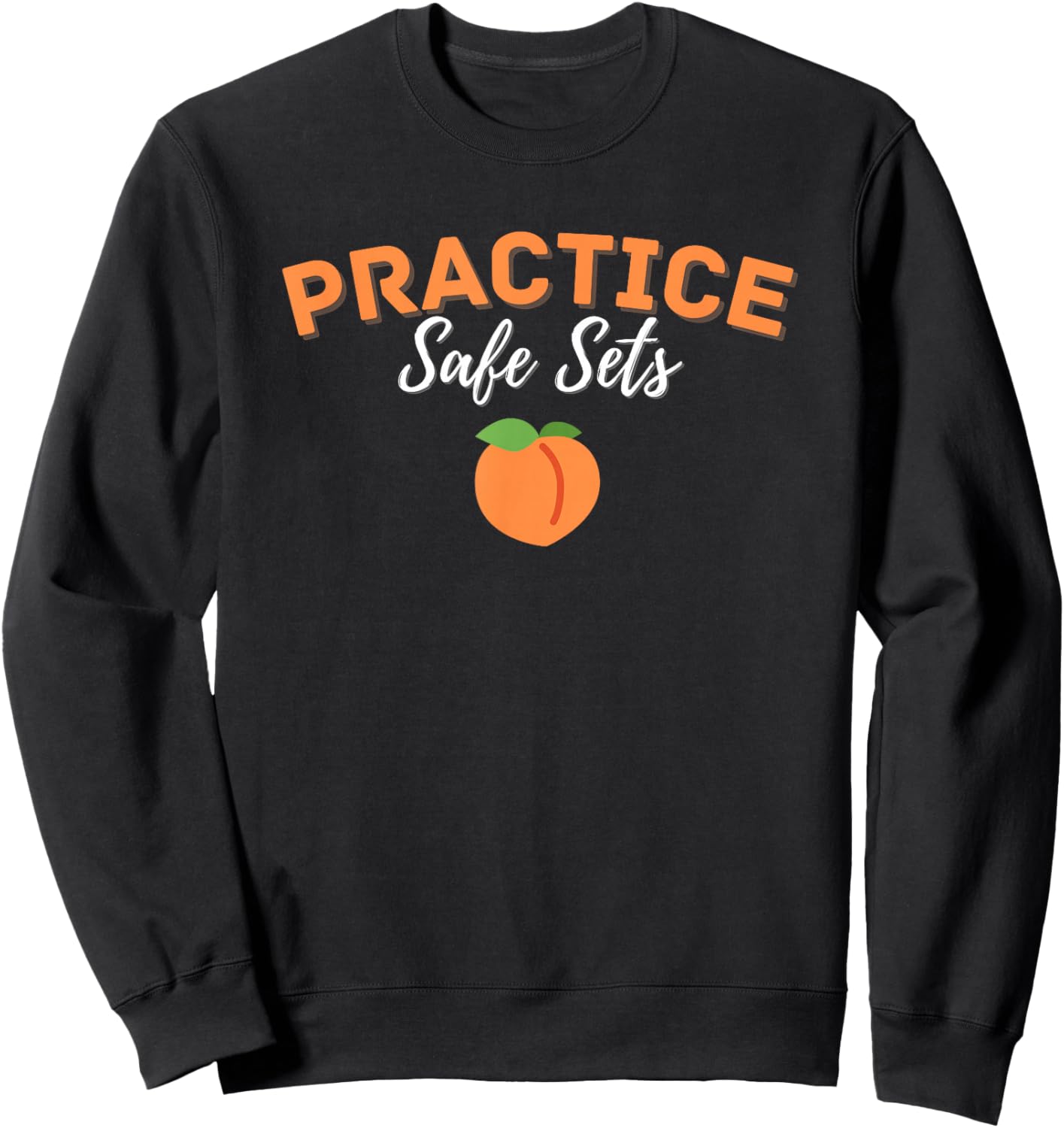 "Practice Safe Sets" Funny Gym Pump Cover for the Gym Sweatshirt - Sweatshirt | Black