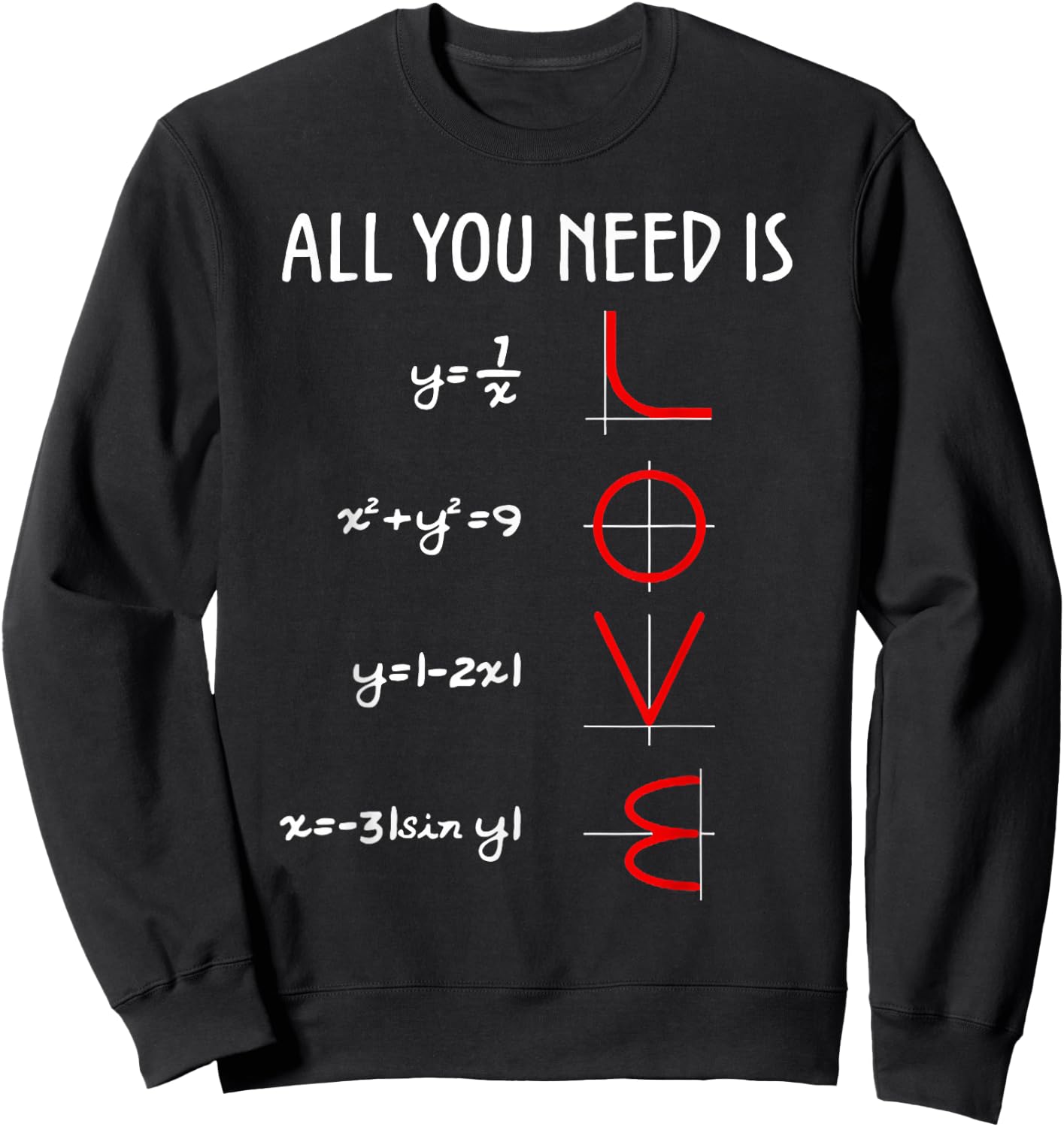 All You Need is Love Math Vertical Sweatshirt - Sweatshirt | Black