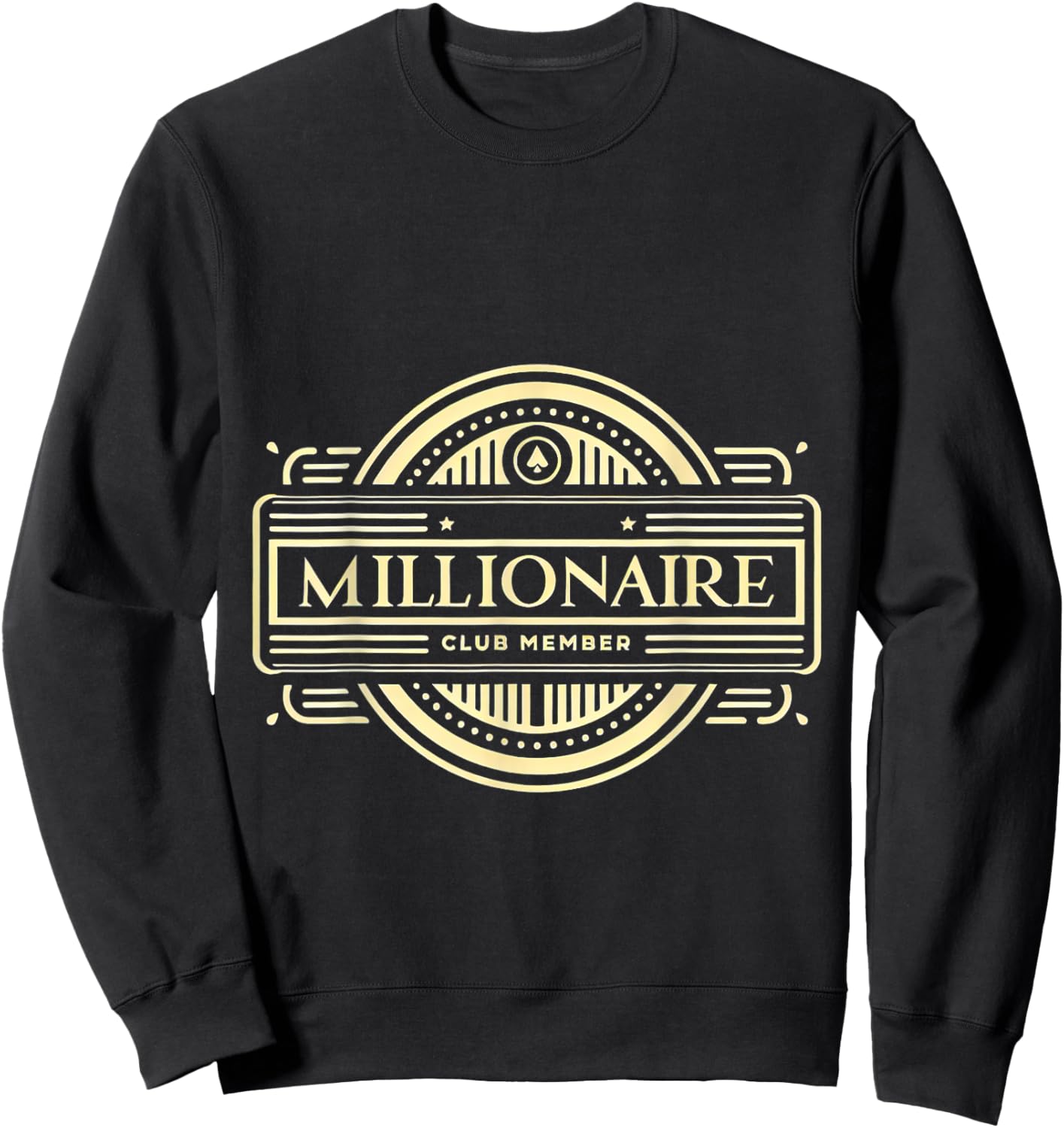 Millionaire Club Member Sweatshirt - Sweatshirt | Black