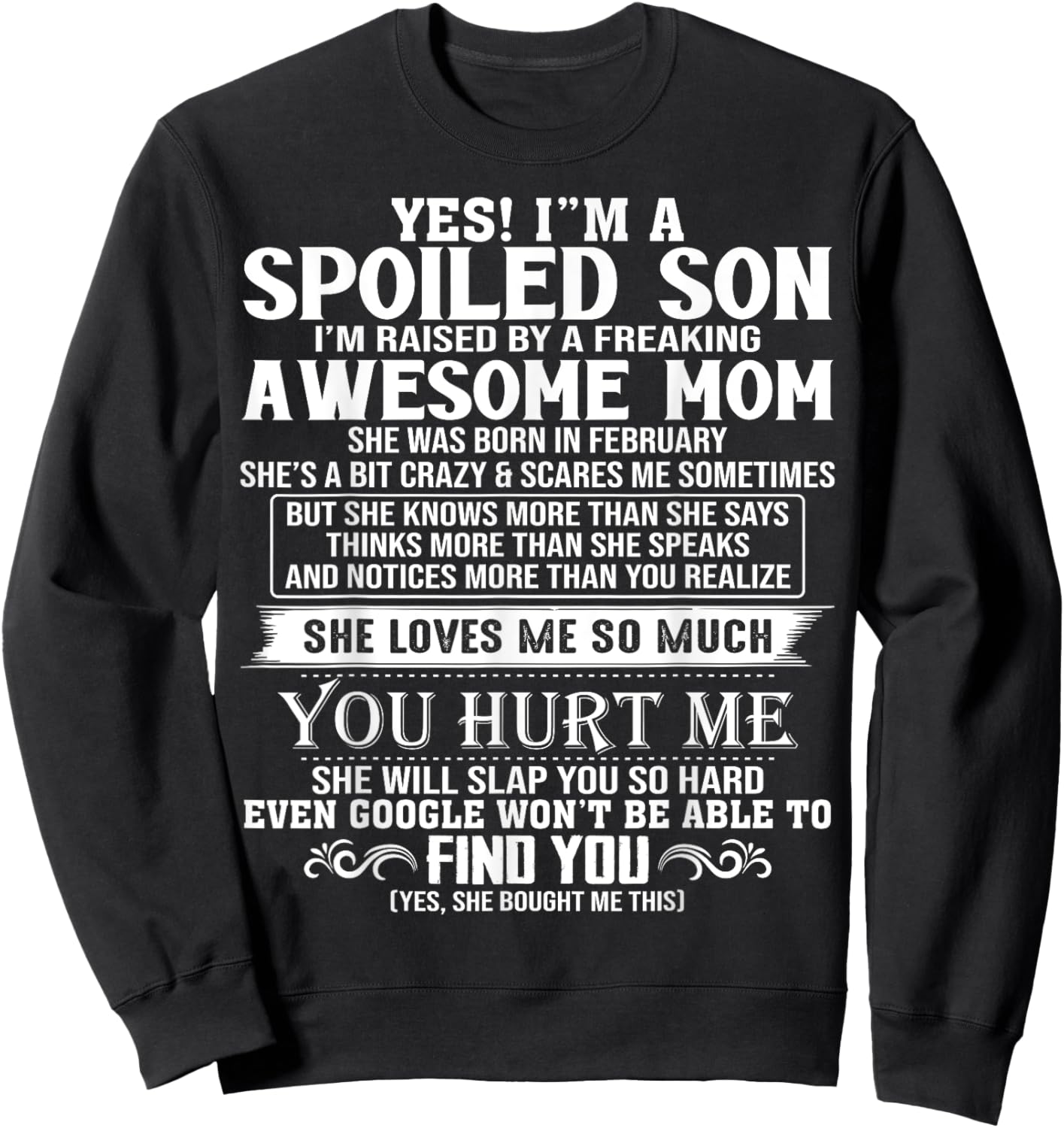 Spoiled Son I'm Raised By A Freaking Awesome Mom FEBRUARY Sweatshirt - Sweatshirt | Black