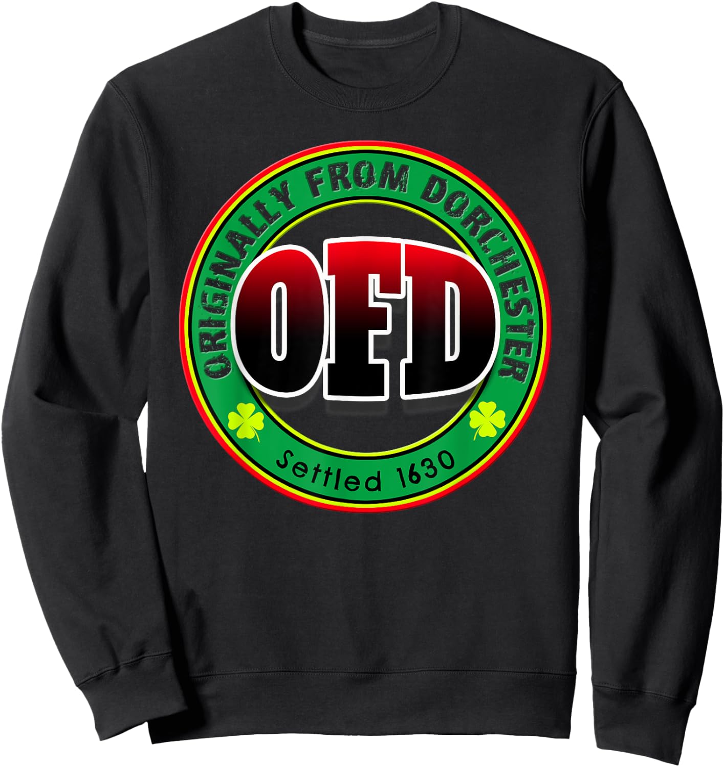 OFD Originally From Dorchester Born in the 617 Massachusetts Sweatshirt - Sweatshirt | Black