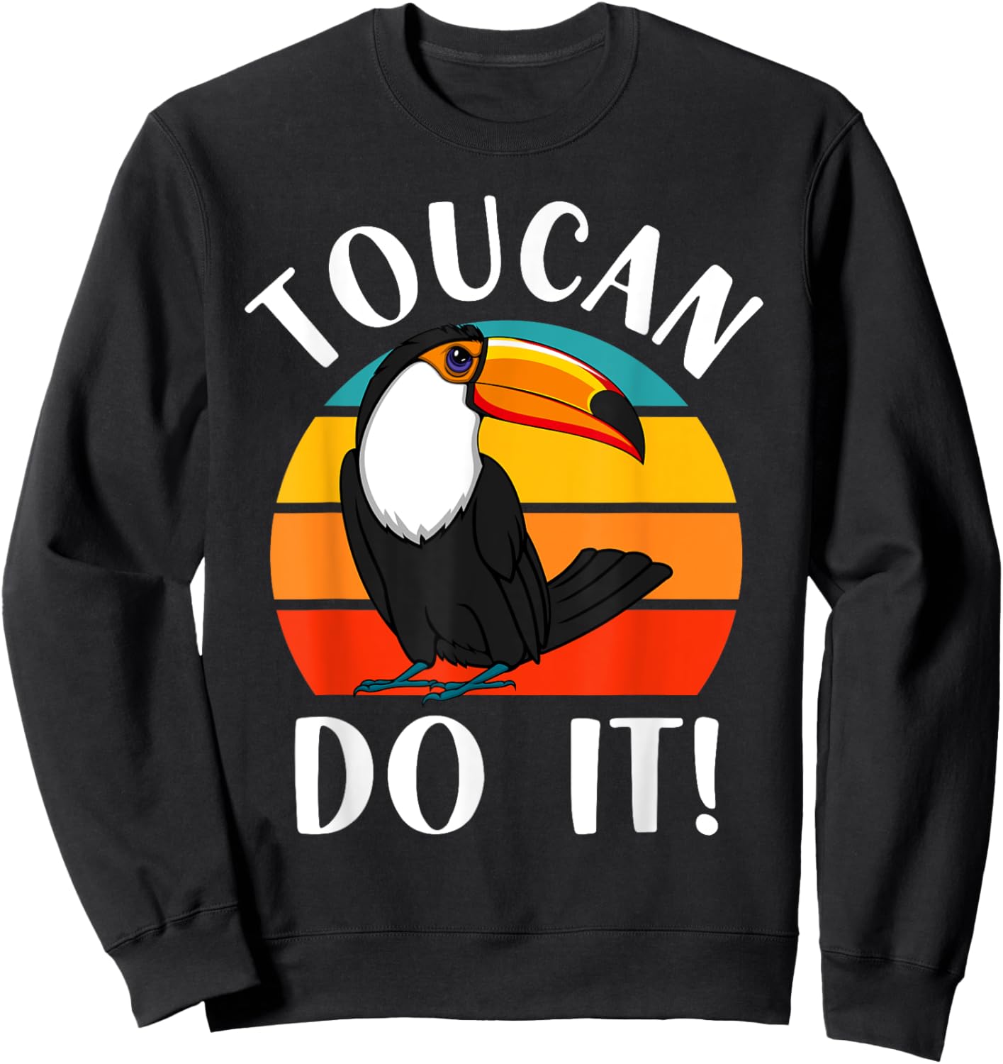 Funny Toucan Do It Tropical Bird Pun Retro Vintage Sunset Sweatshirt - Sweatshirt | Black