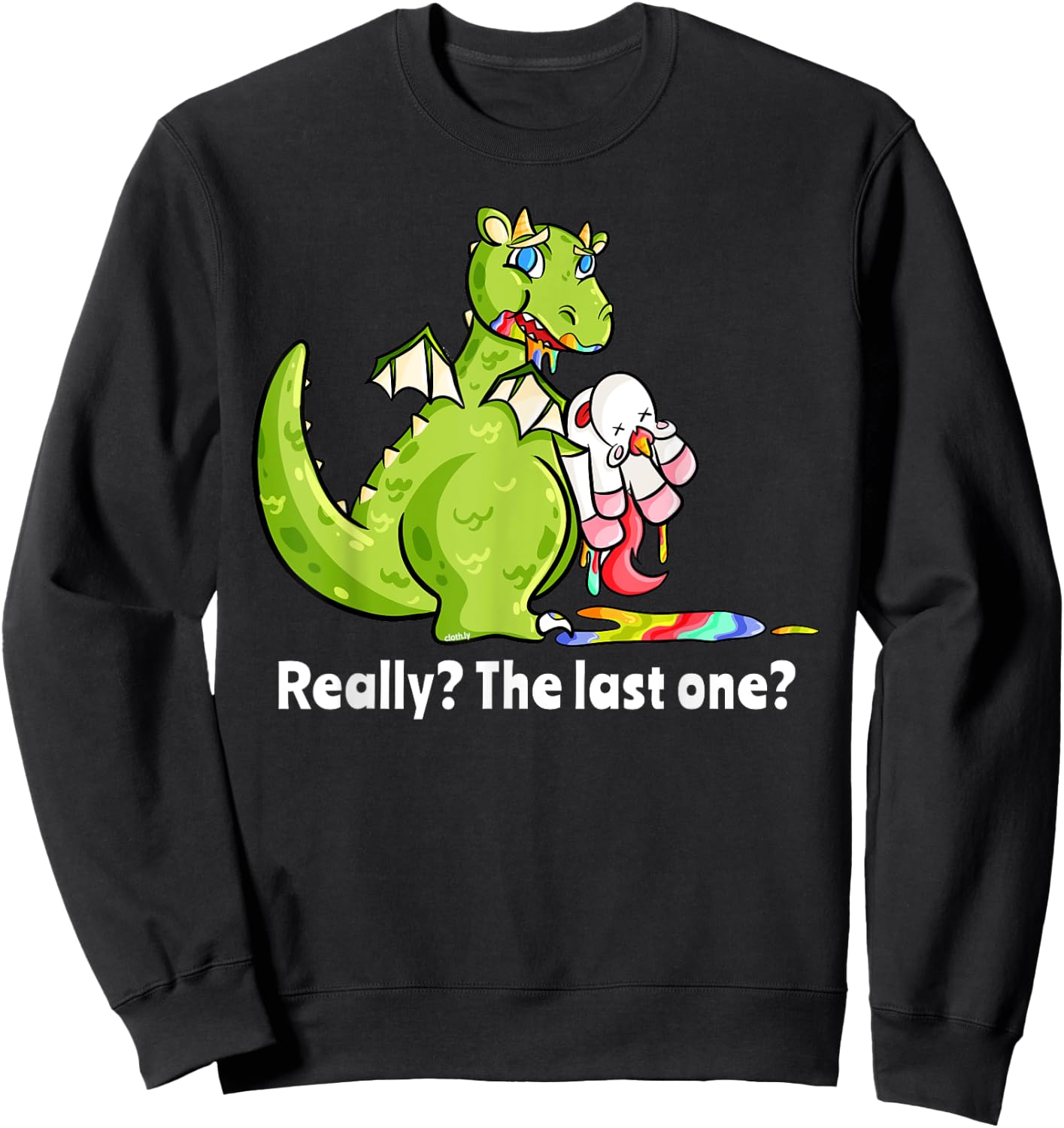 Dragon eating Unicorn Funny Unicorn Really The Last One Sweatshirt - Sweatshirt | Black