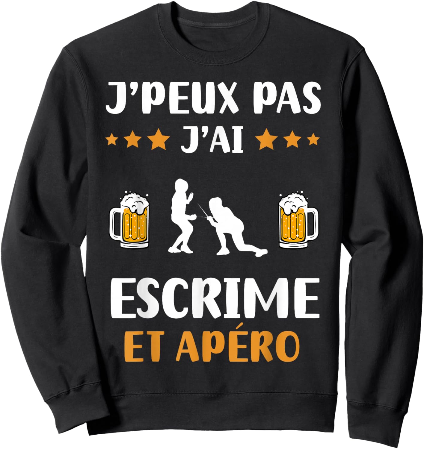 Je peux pas j'ai fencing et apéro humour fencing Sweatshirt - Sweatshirt | Black