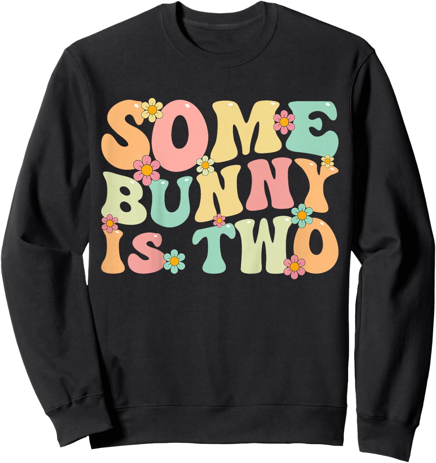 Some Bunny Is Two Bunnies 2 Years Old Kids 2nd Birthday Sweatshirt - Sweatshirt | Black
