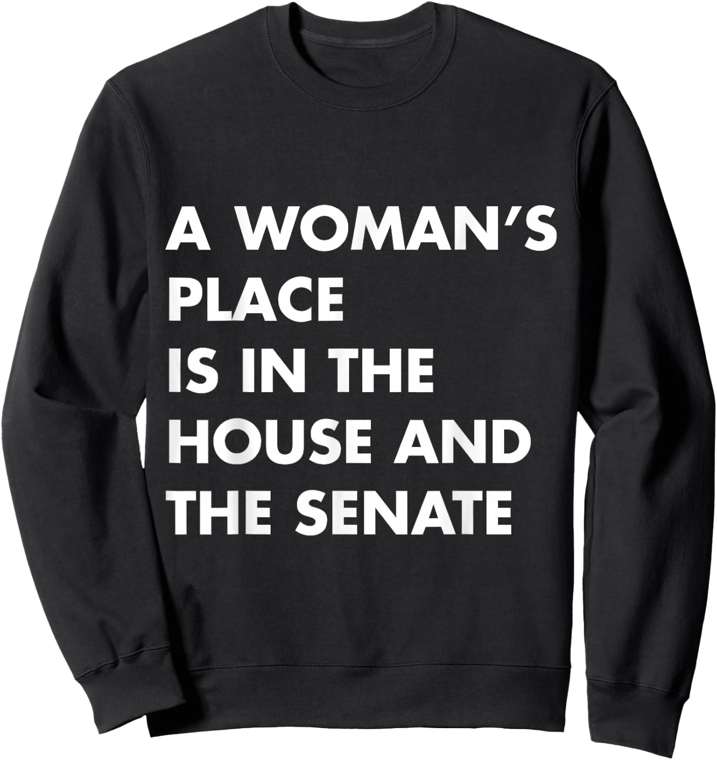 A Woman's Place Is In The House And The Senate Harris Sweatshirt - Sweatshirt | Black