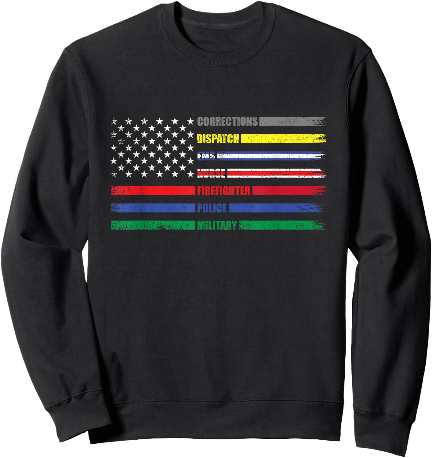 First Responder American Flag EMS POLICE NURSE MILATARY FIRE Sweatshirt - Sweatshirt | Black