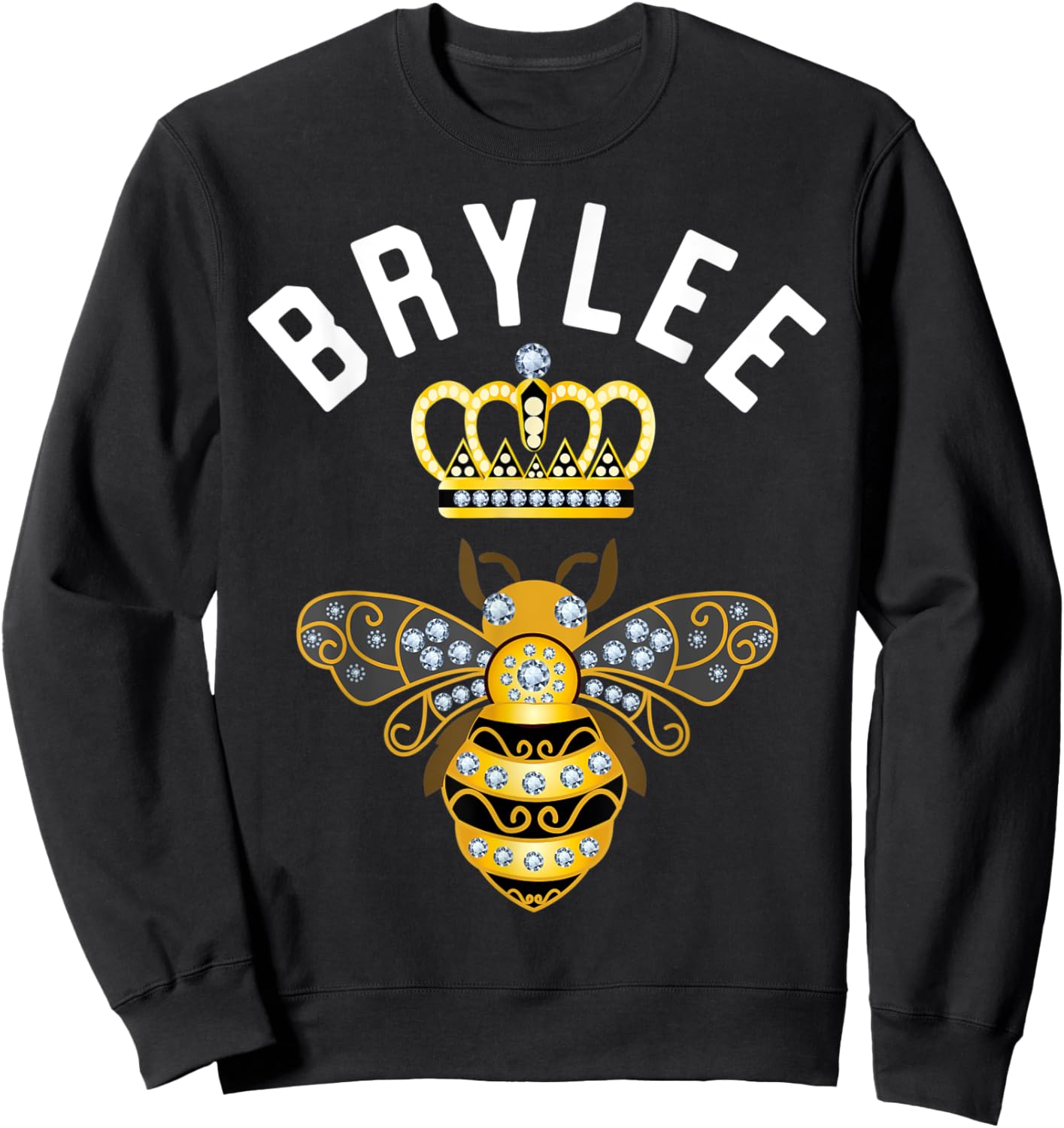 Brylee Name Brylee Birthday Gifts Queen Crown Bee Brylee Sweatshirt - Sweatshirt | Black